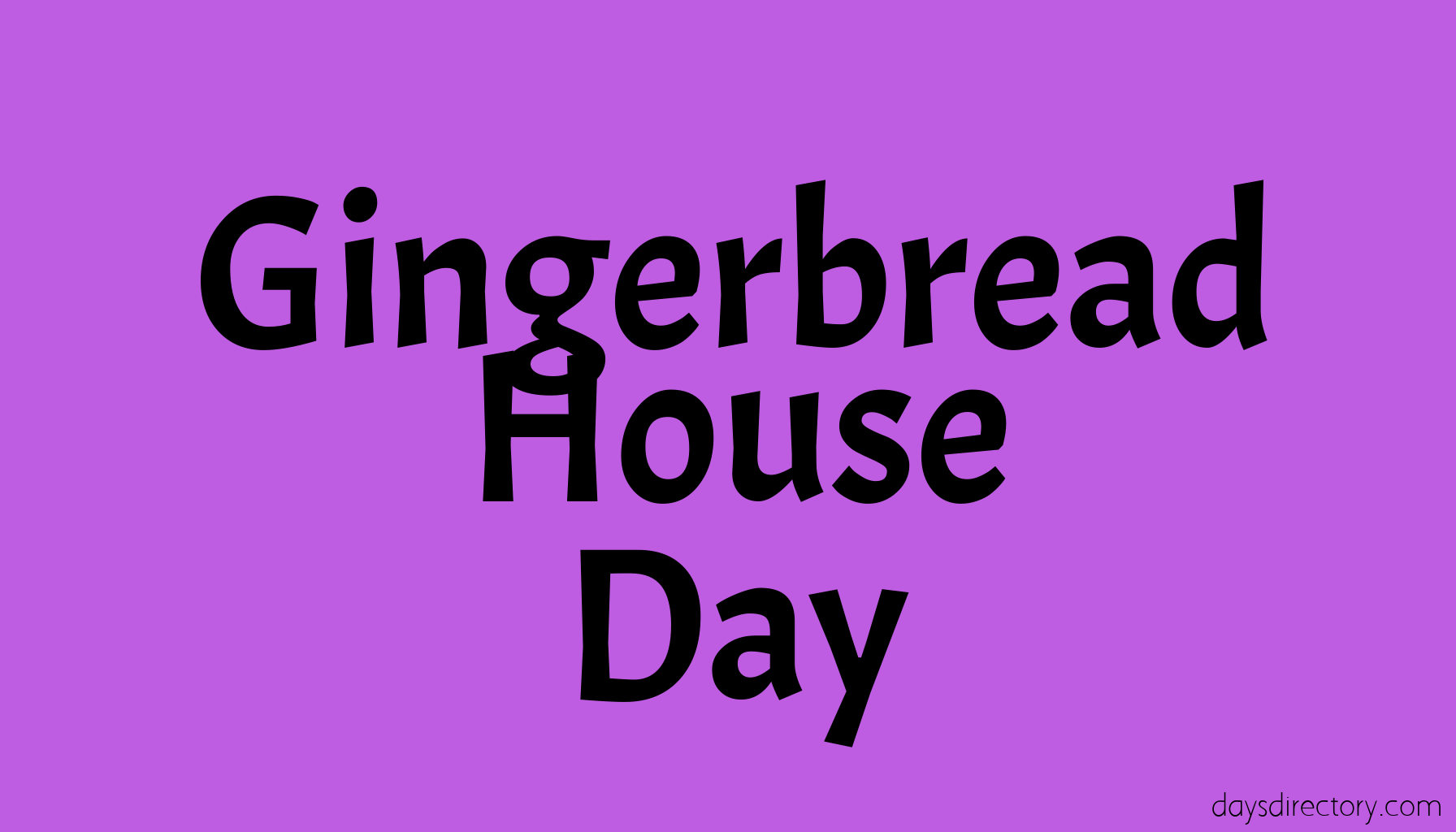 Gingerbread House Day