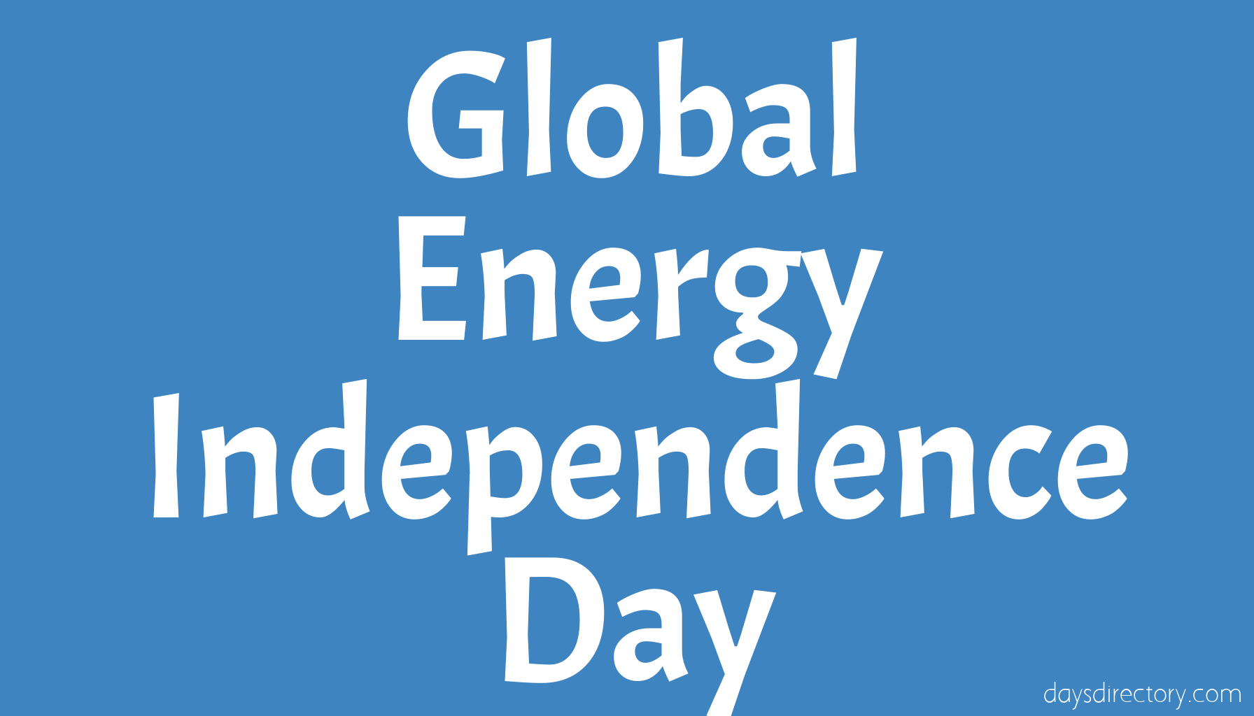Global Energy Independence Day