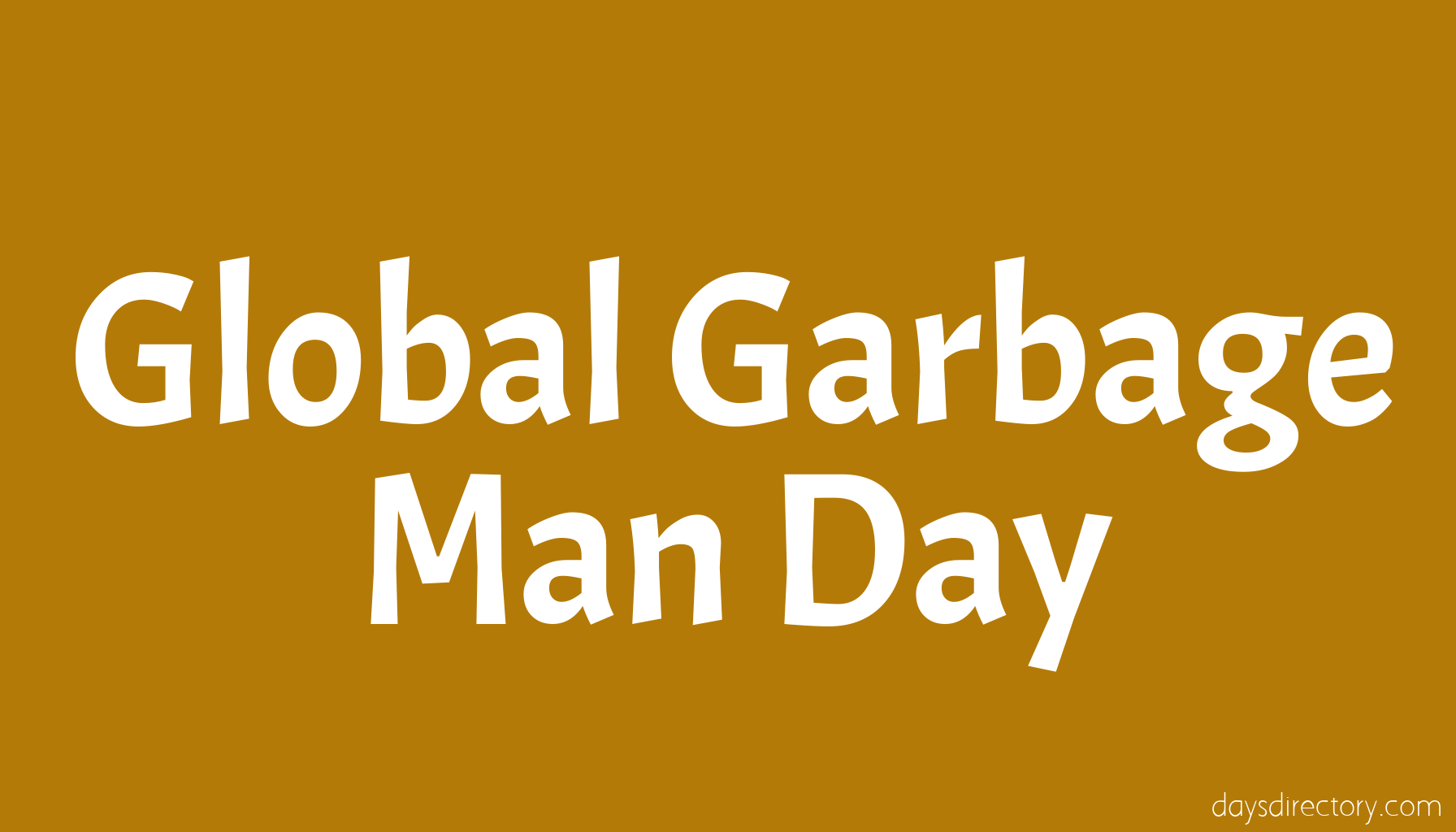 Global Garbage Man Day