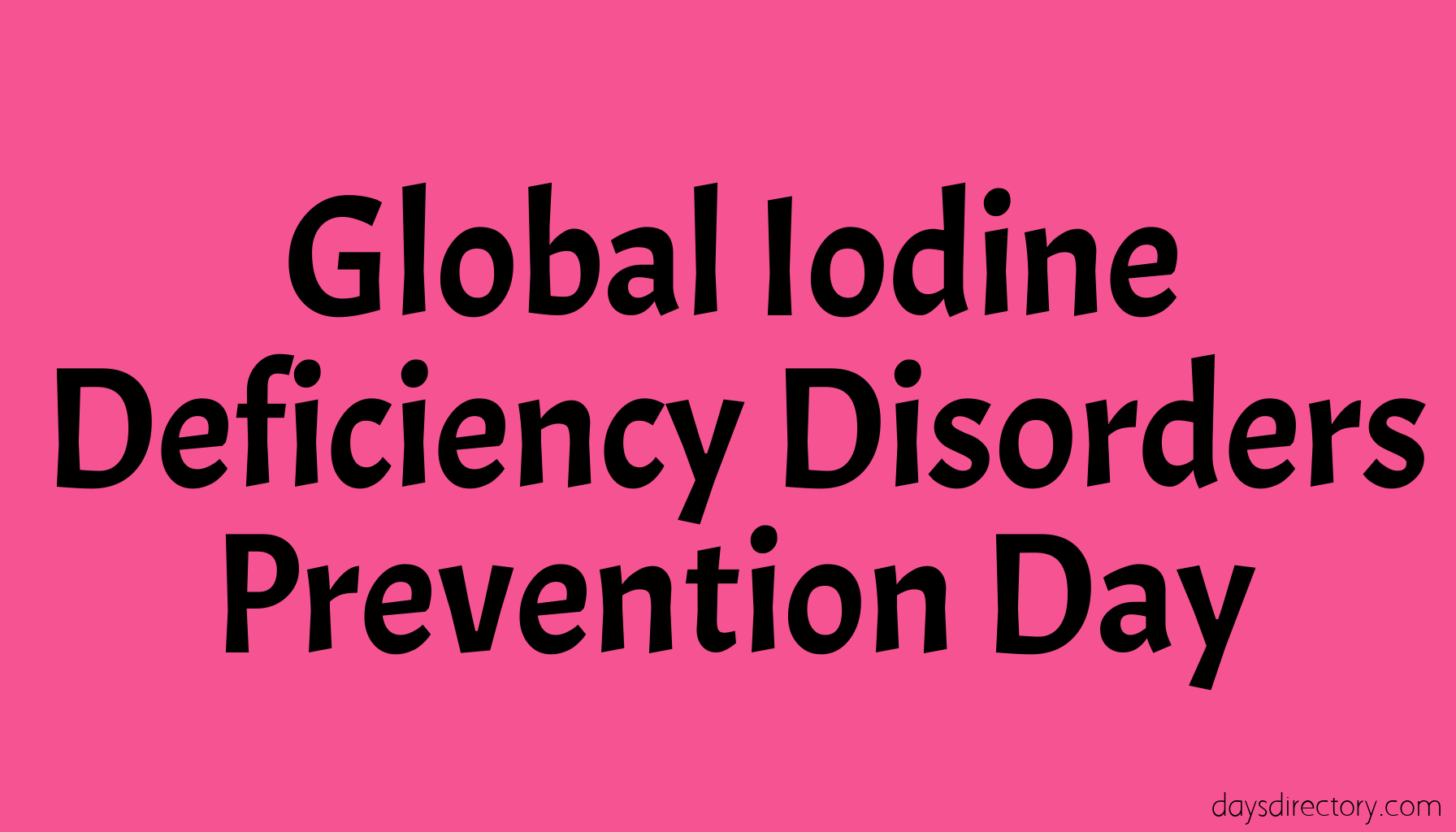 Global Iodine Deficiency Disorders Prevention Day
