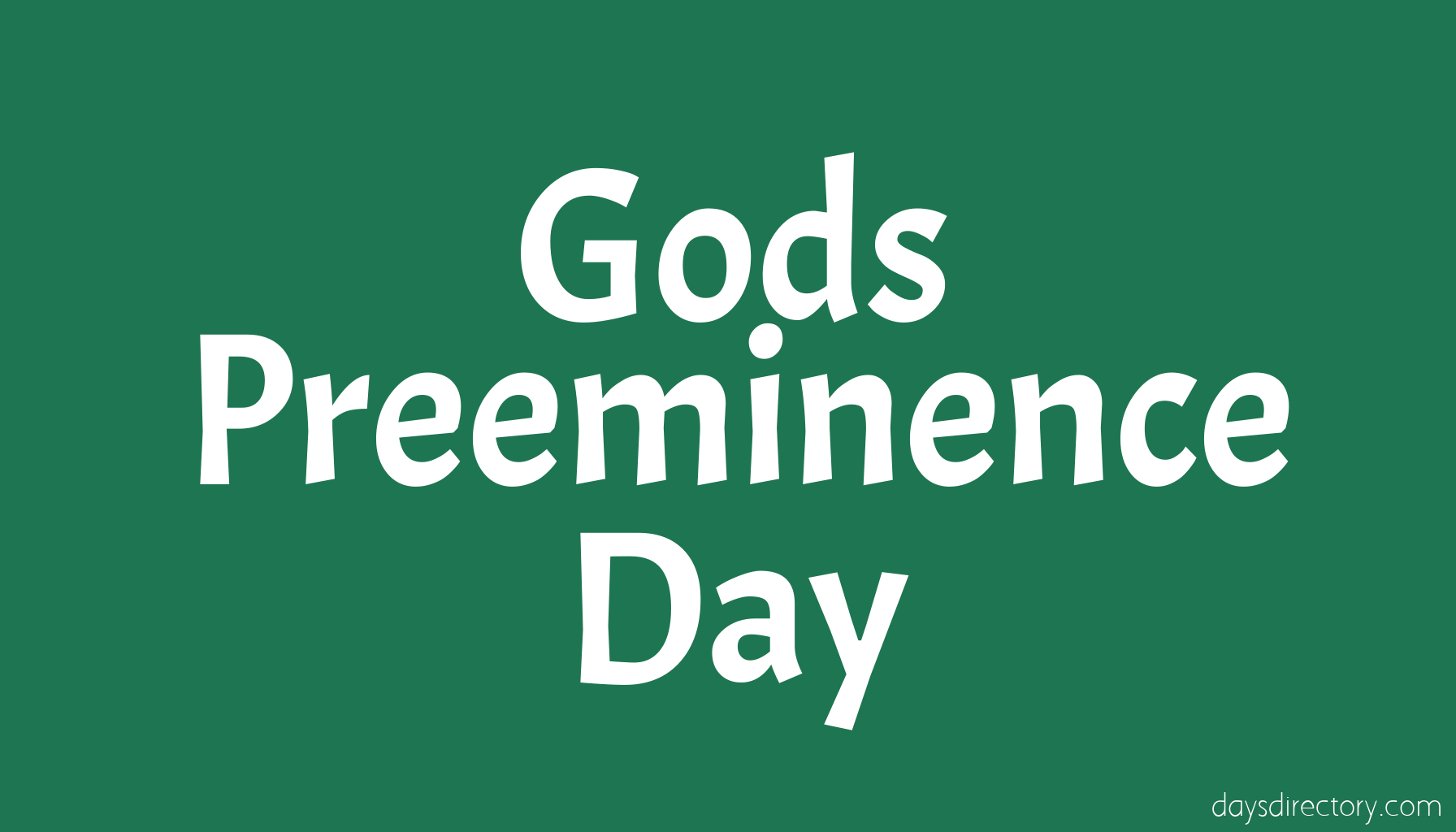 Gods Preeminence Day