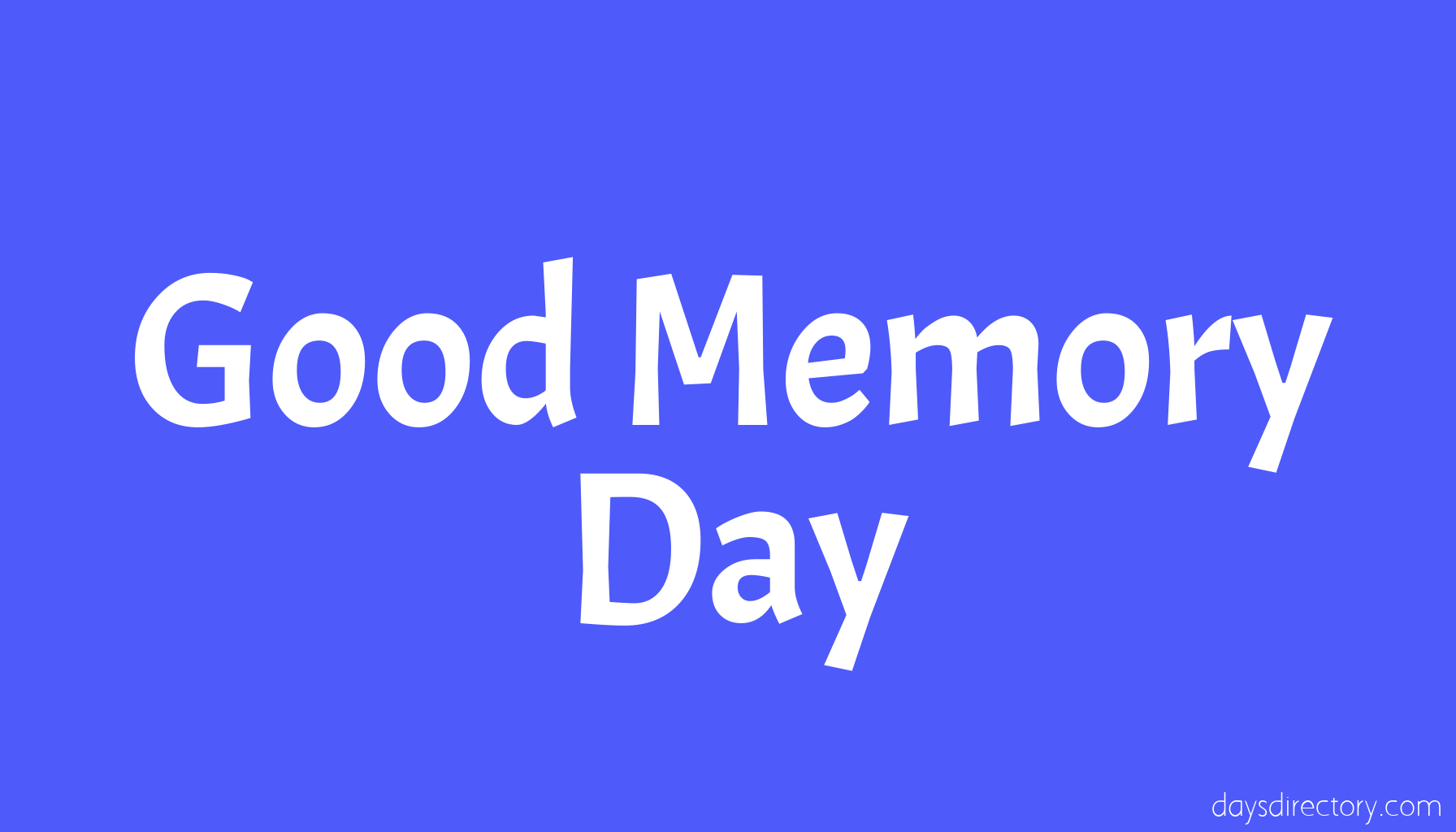 Good Memory Day