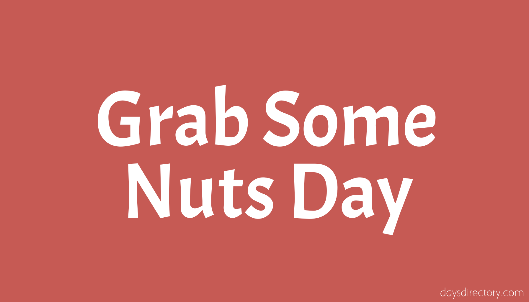 Grab Some Nuts Day