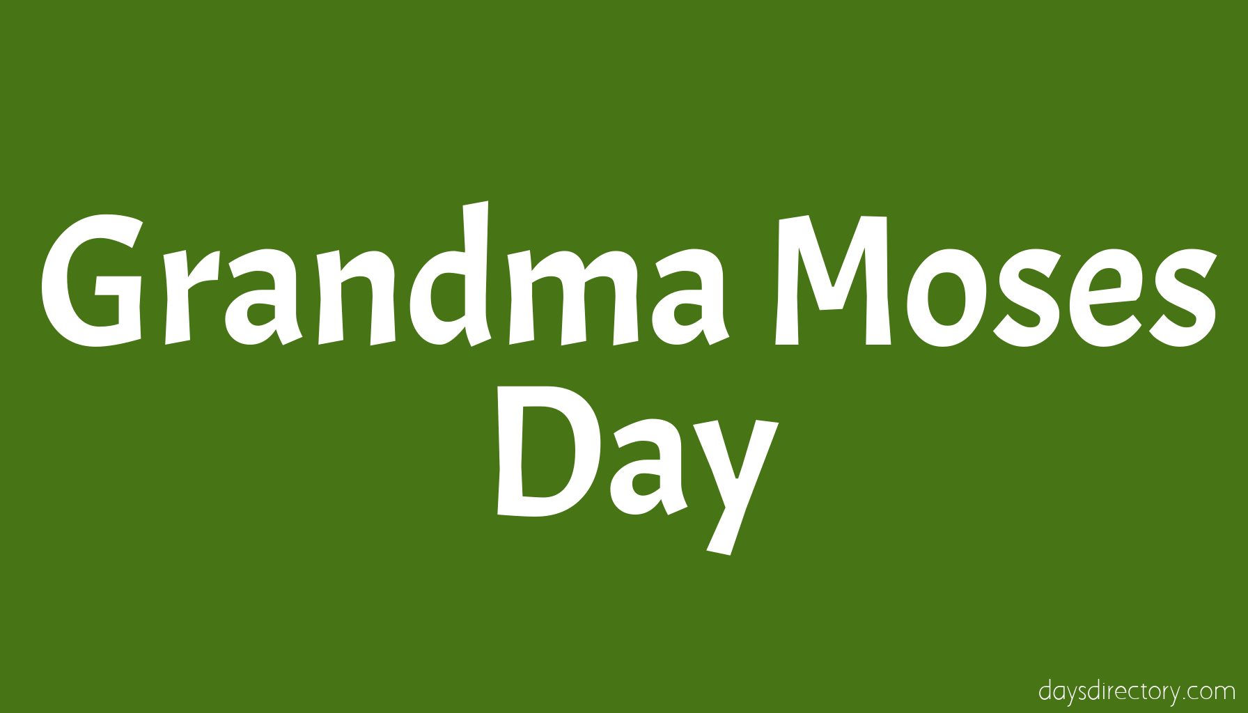 Grandma Moses Day
