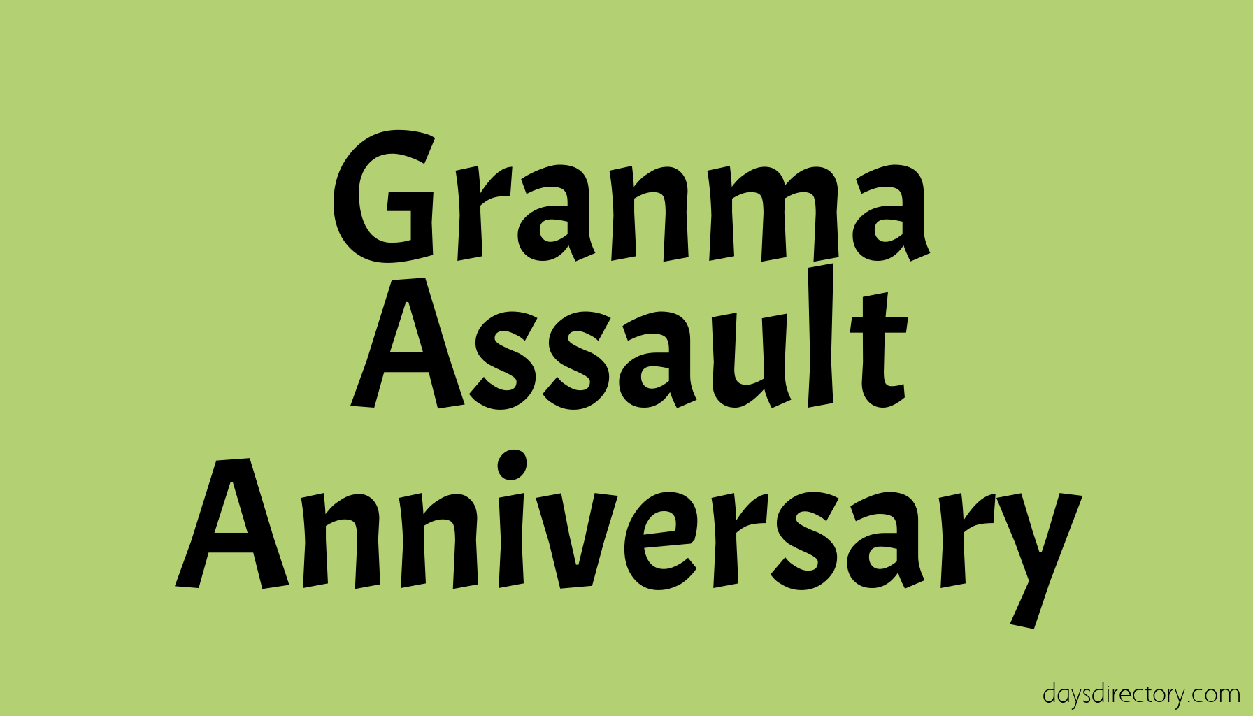 Granma Assault Anniversary