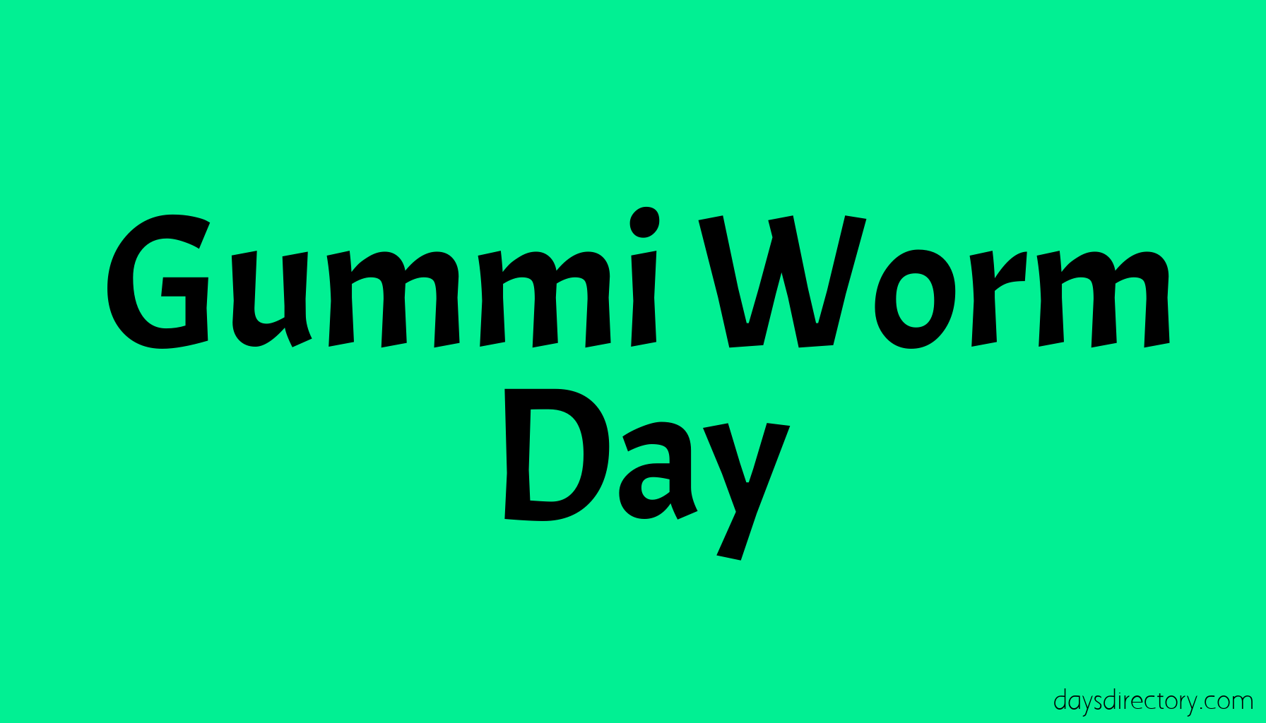 Gummi Worm Day
