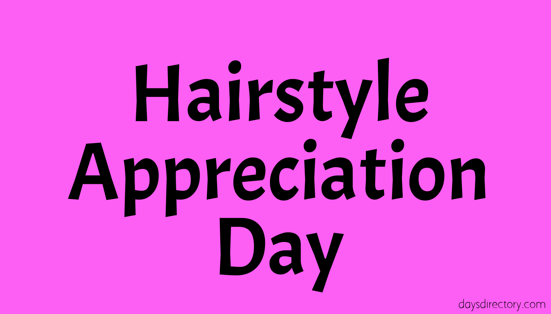 Hairstyle Appreciation Day
