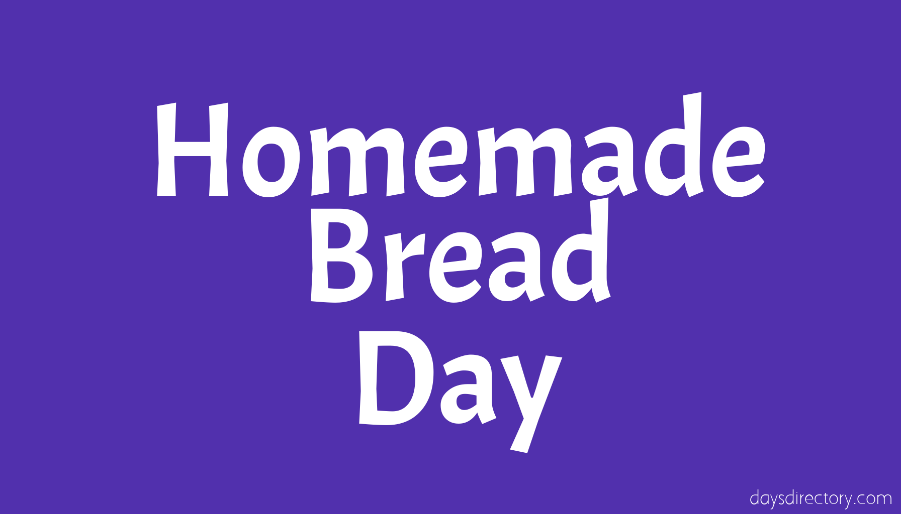 Homemade Bread Day