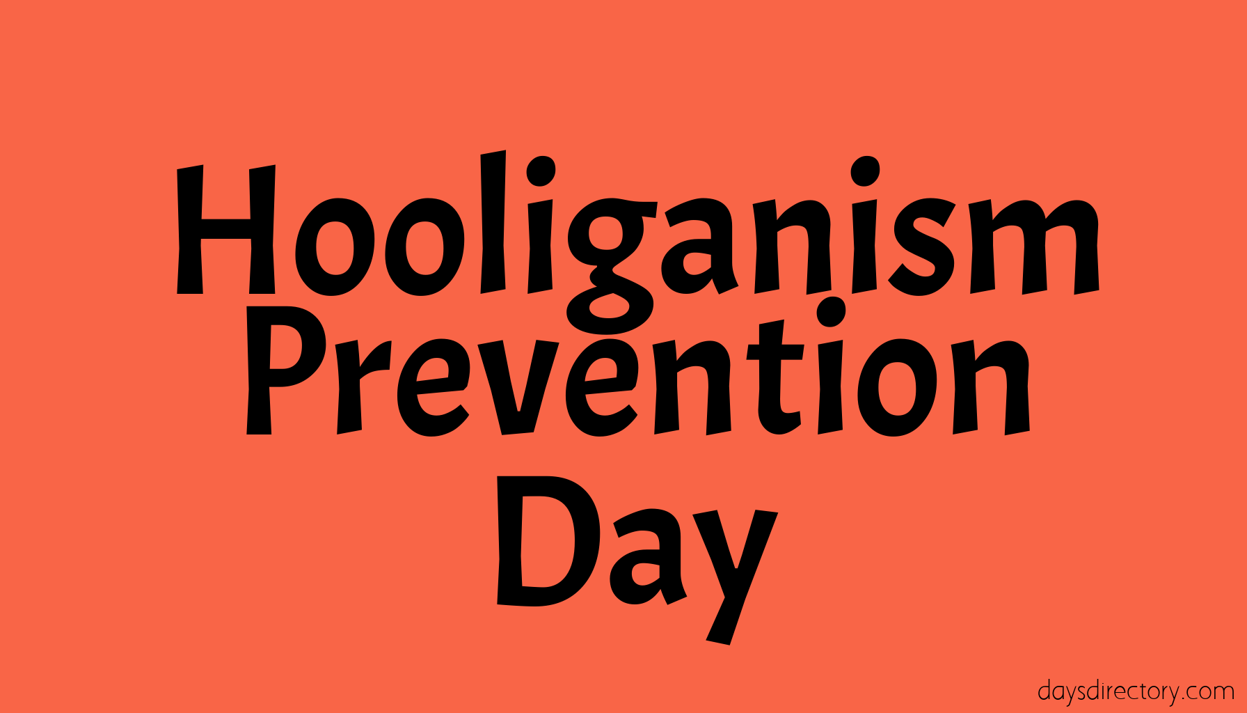 Hooliganism Prevention Day