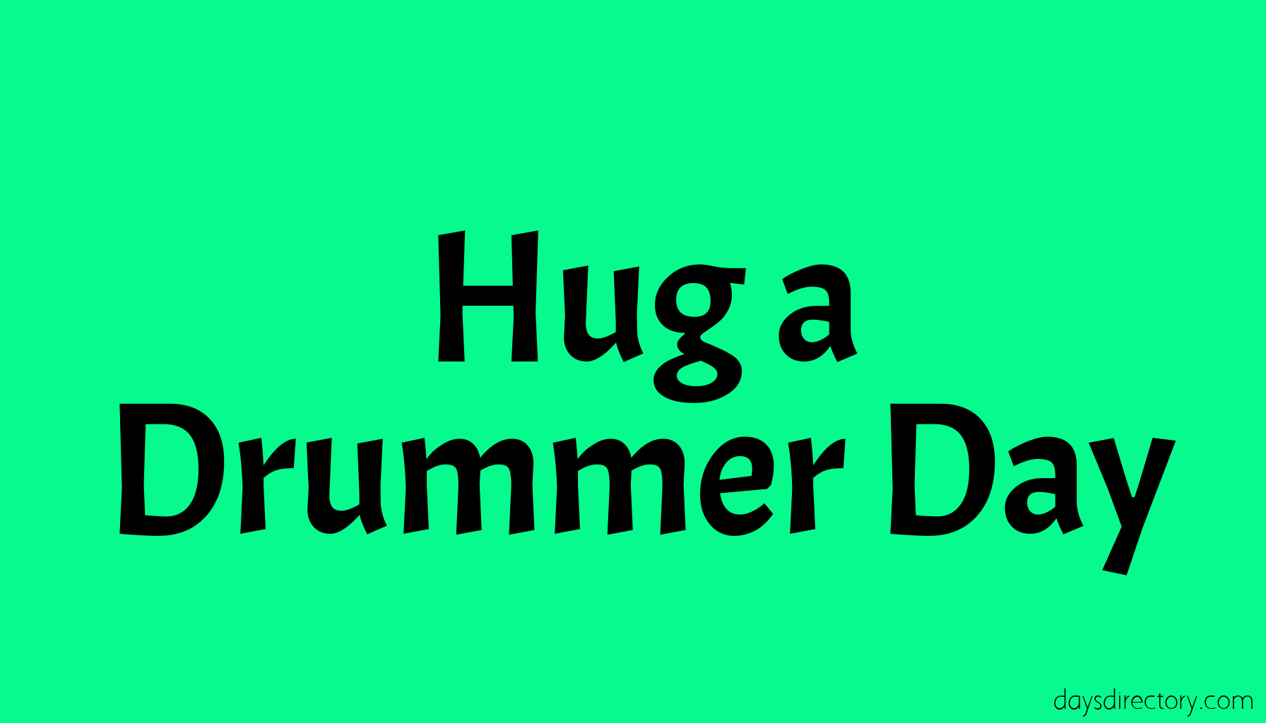Hug a Drummer Day