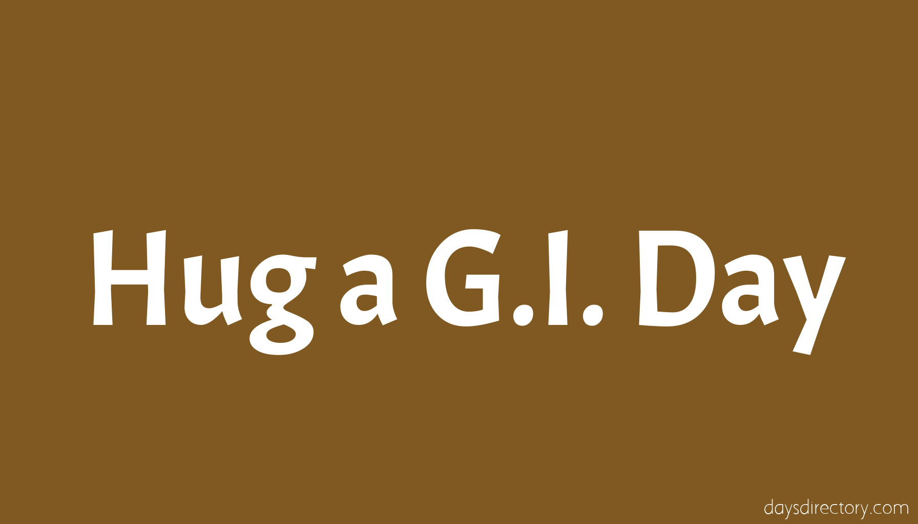 Hug a G.I. Day