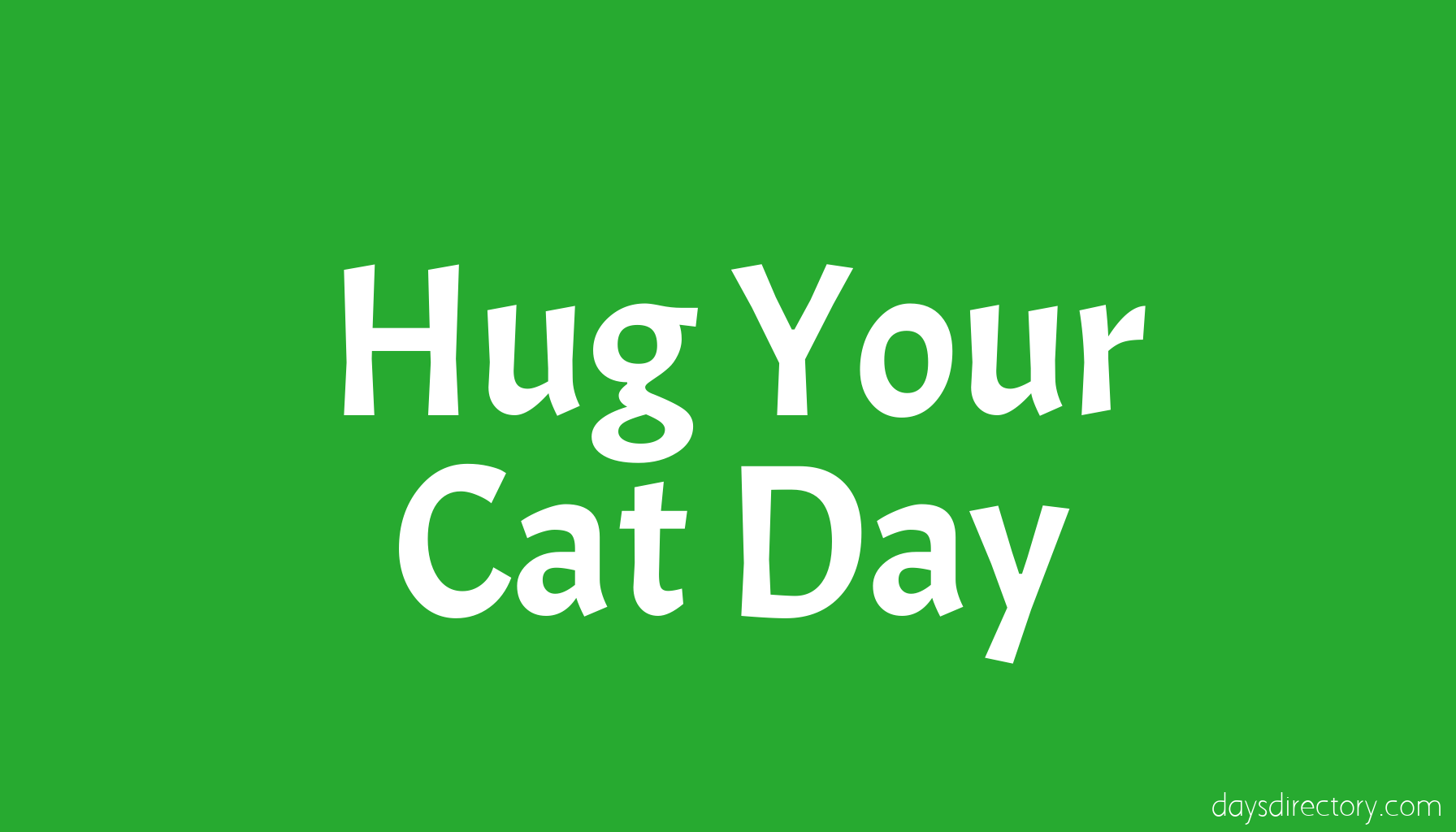Hug Your Cat Day
