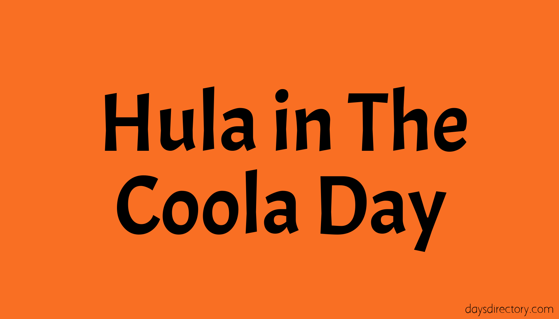 Hula in The Coola Day