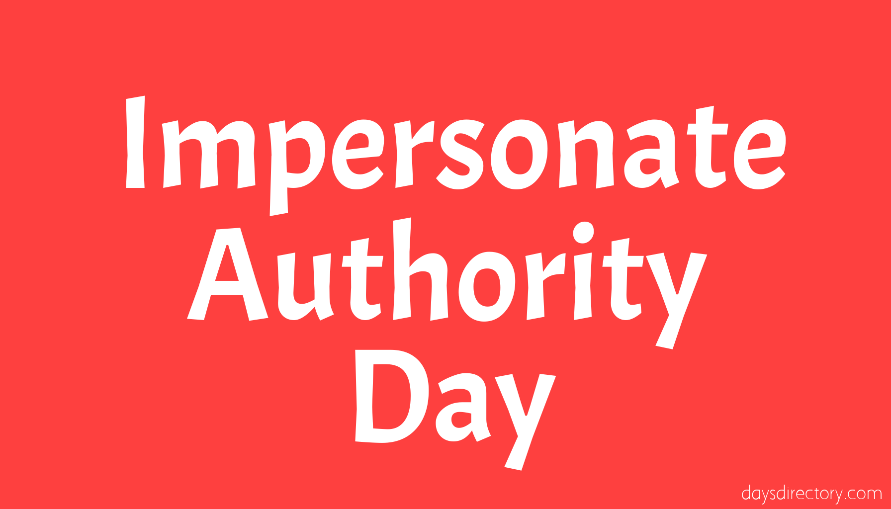 Impersonate Authority Day