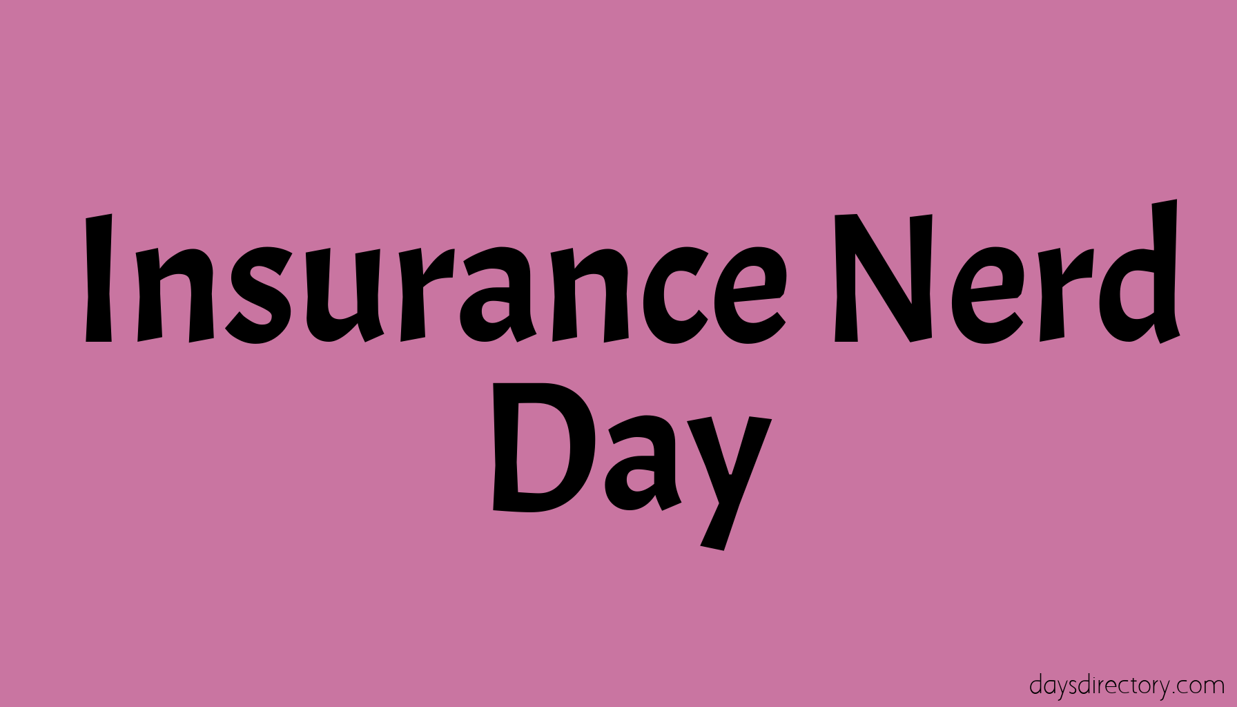 Insurance Nerd Day