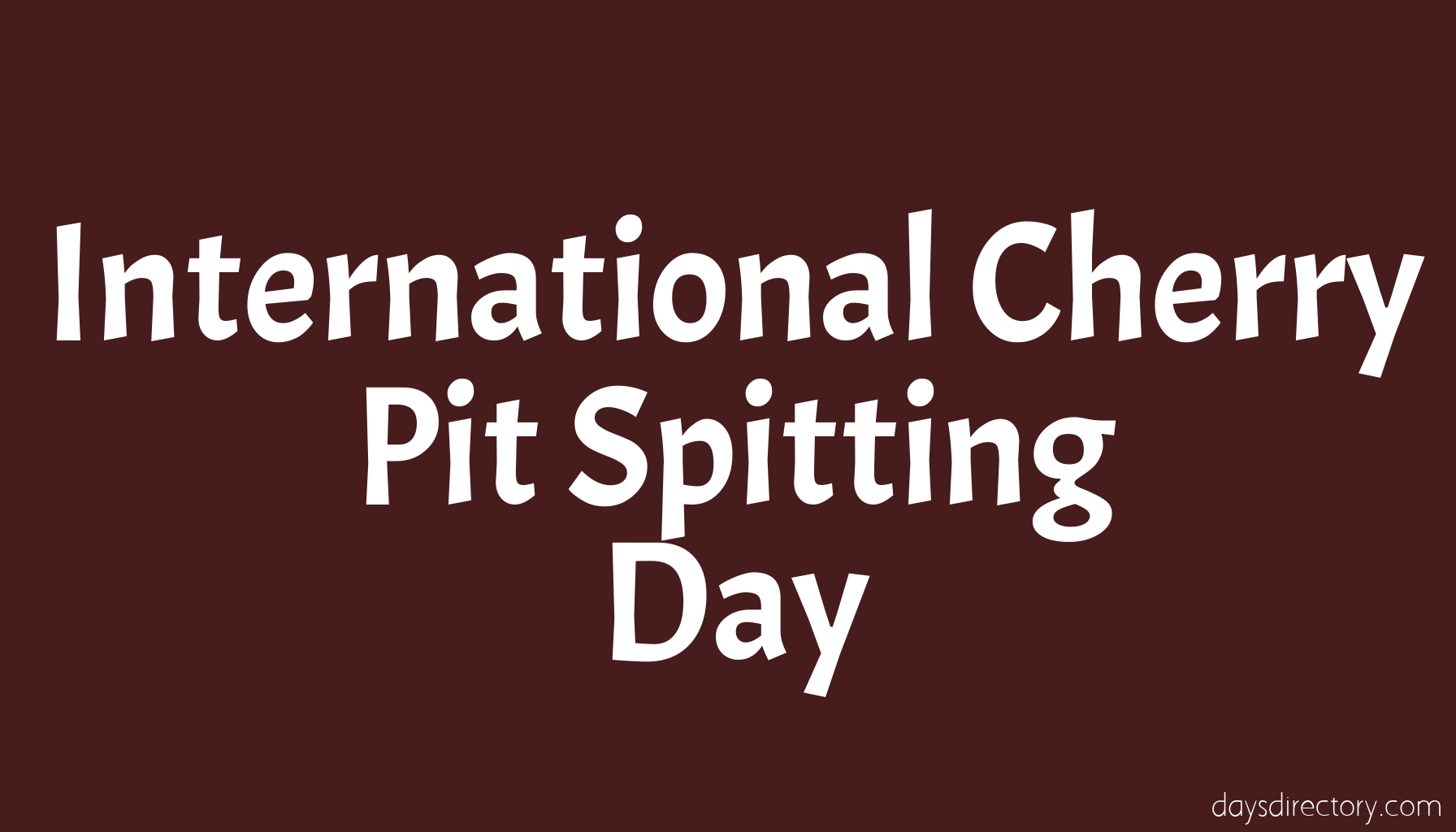 International Cherry Pit Spitting Day