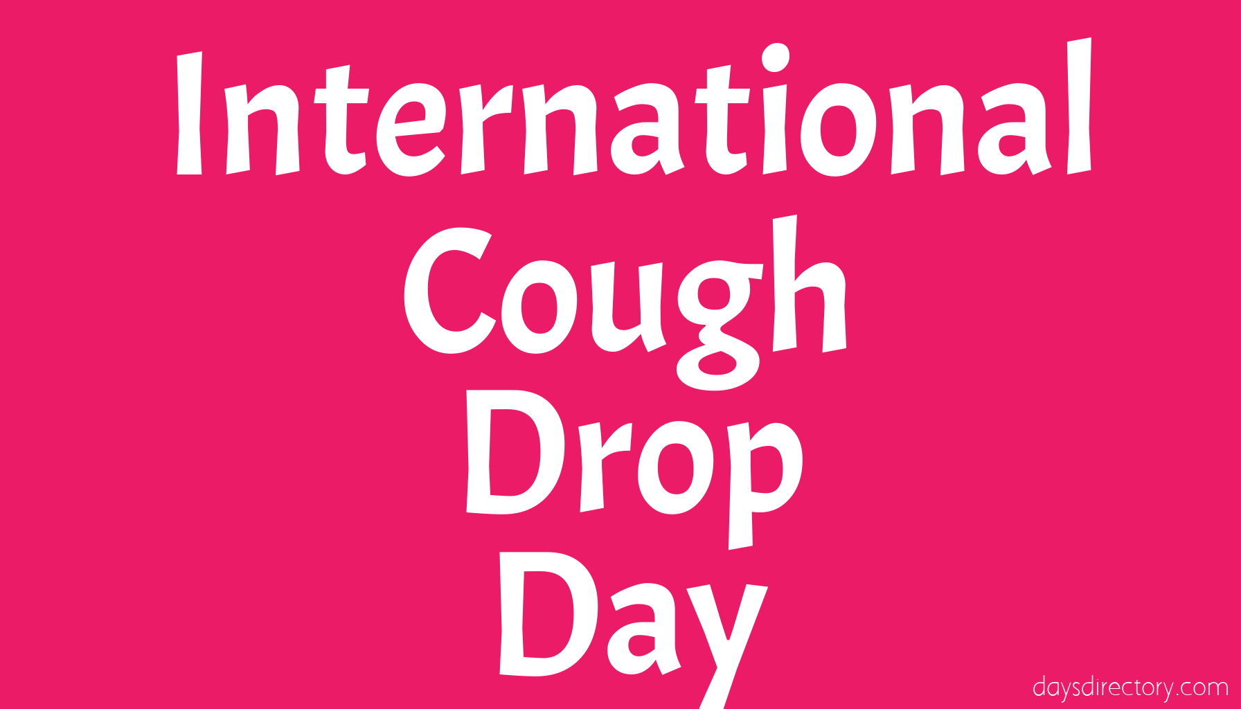 International Cough Drop Day