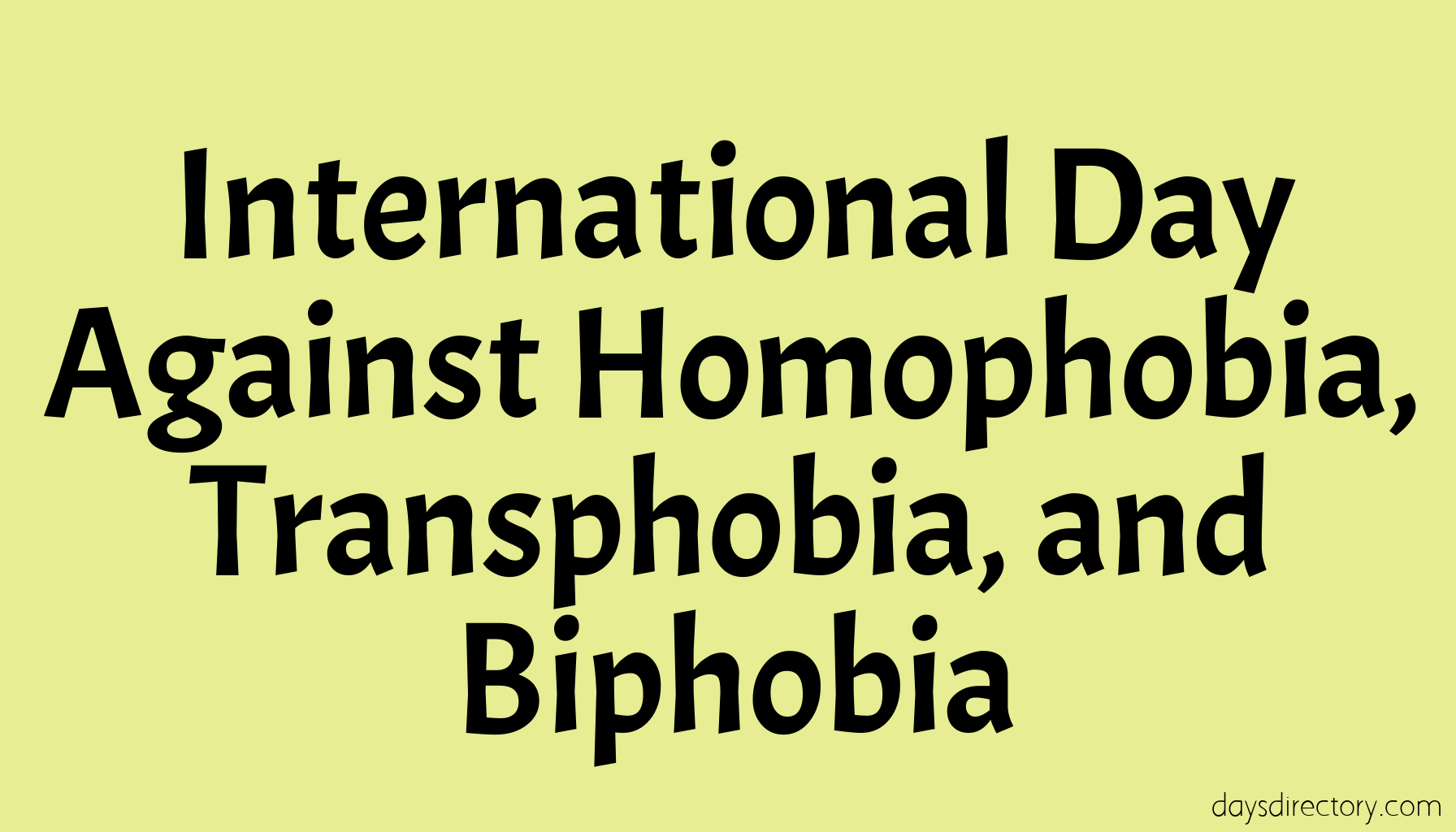 International Day Against Homophobia, Transphobia, and Biphobia