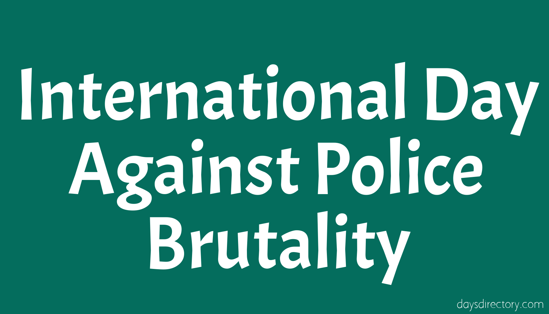 International Day Against Police Brutality