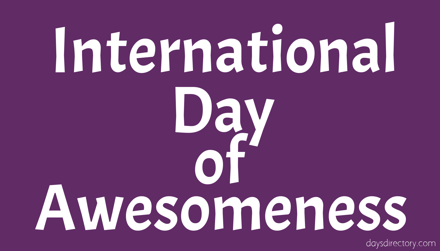 International Day of Awesomeness