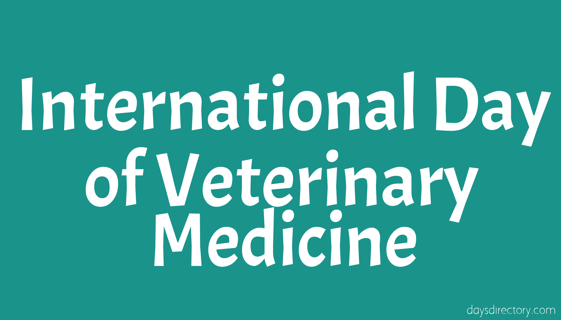 International Day of Veterinary Medicine