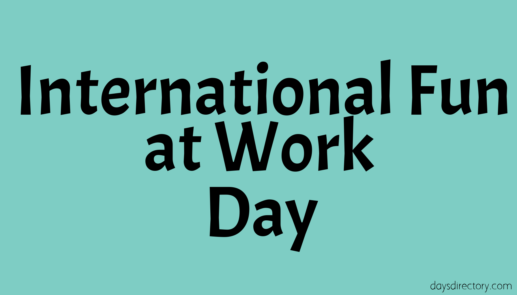 International Fun at Work Day