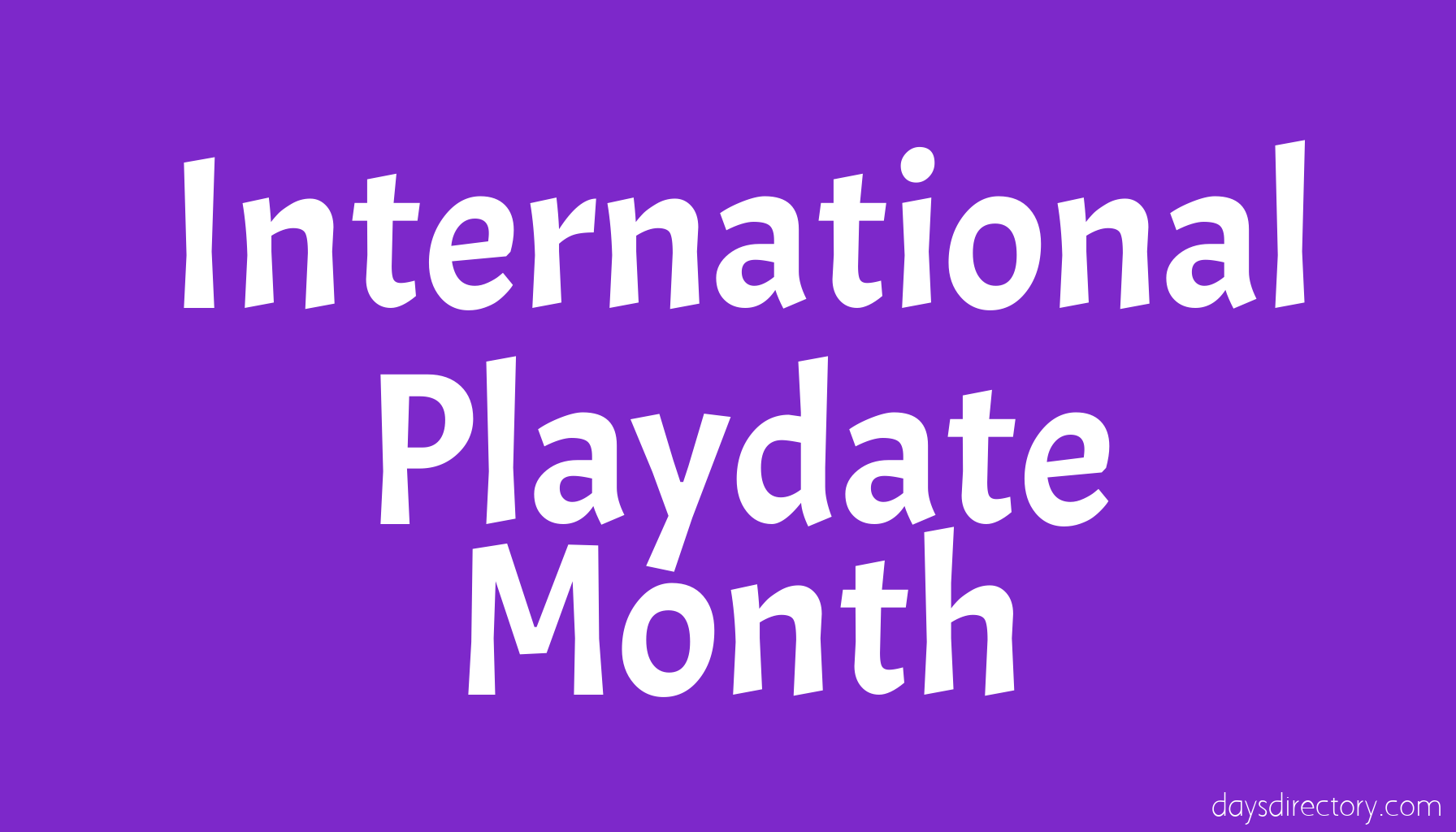 International Playdate Month