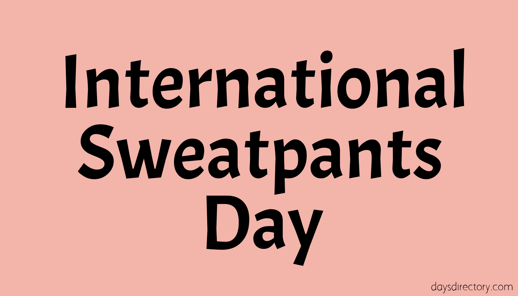 International Sweatpants Day