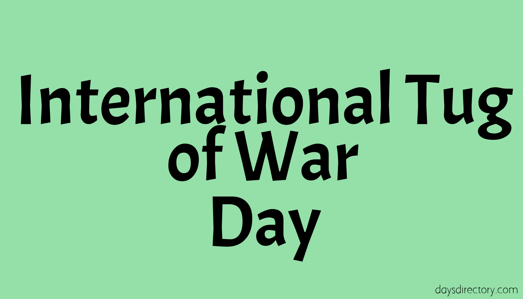 International Tug of War Day