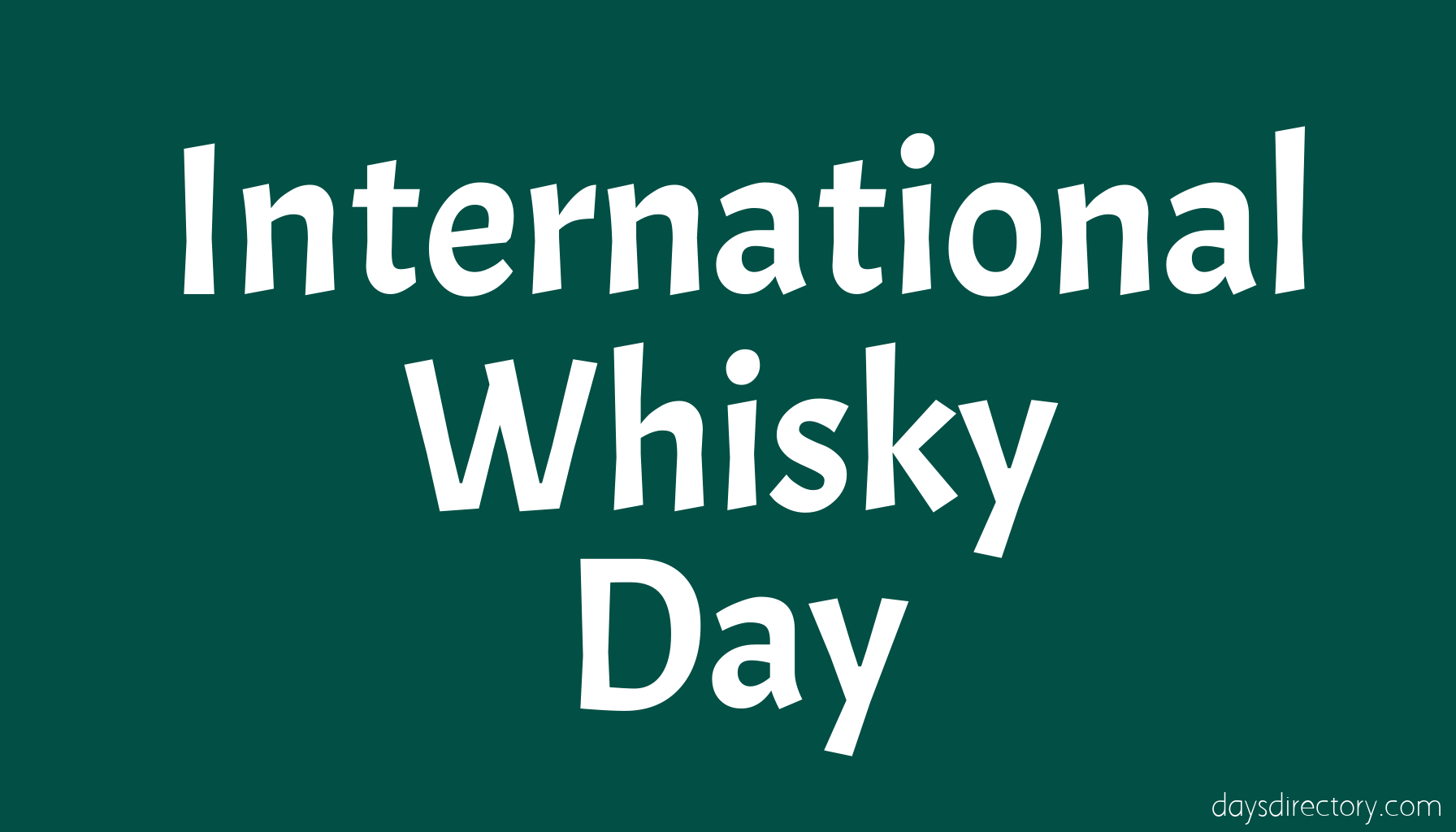 International Whisky Day