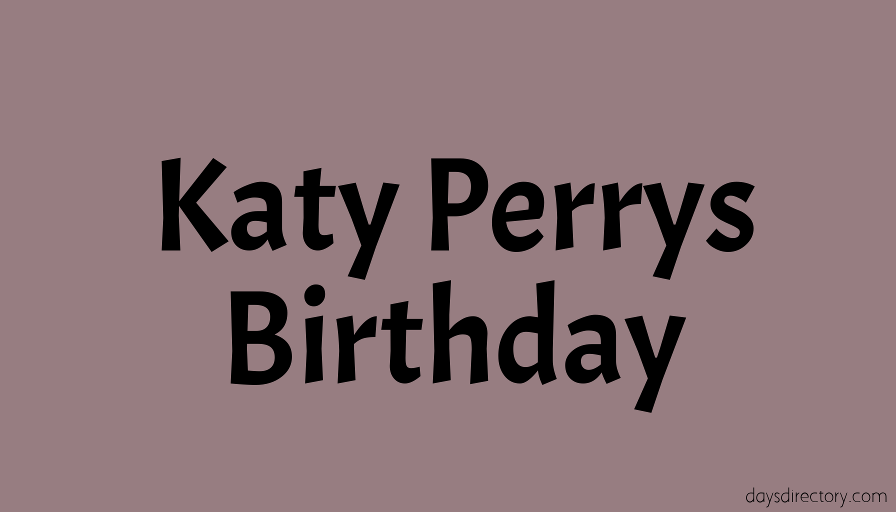 Katy Perrys Birthday