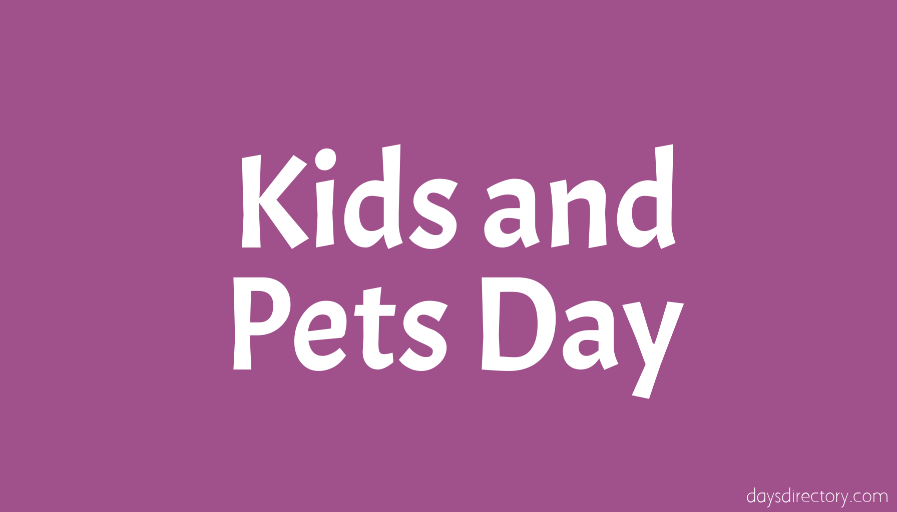 Kids and Pets Day