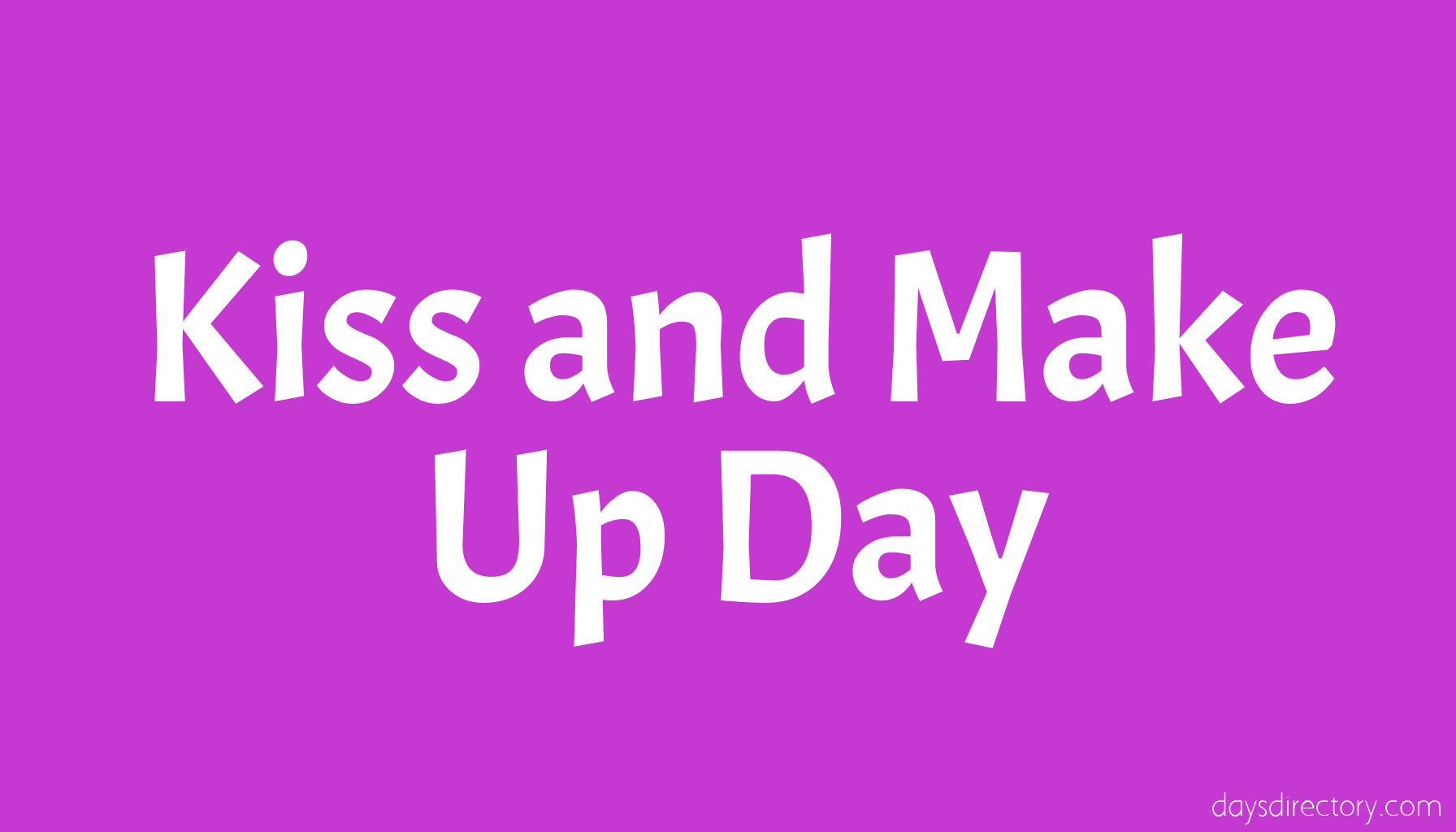 Kiss and Make Up Day