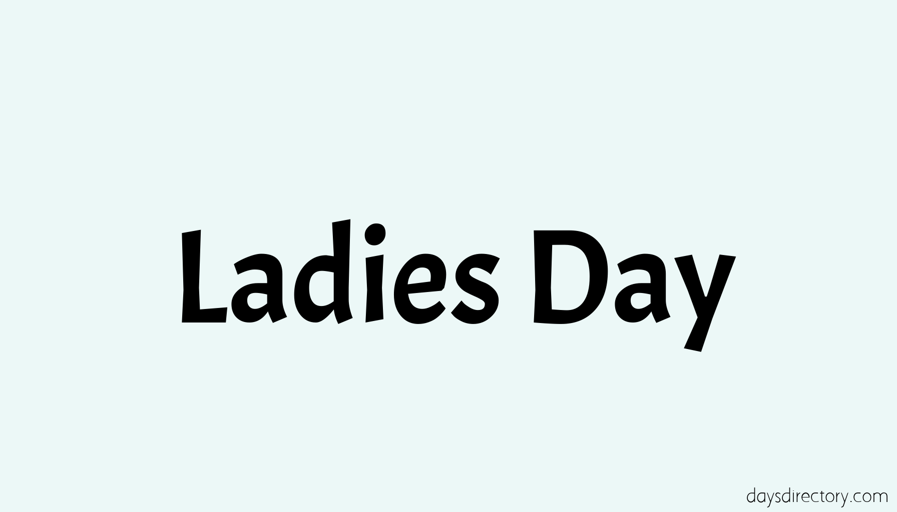 Ladies Day