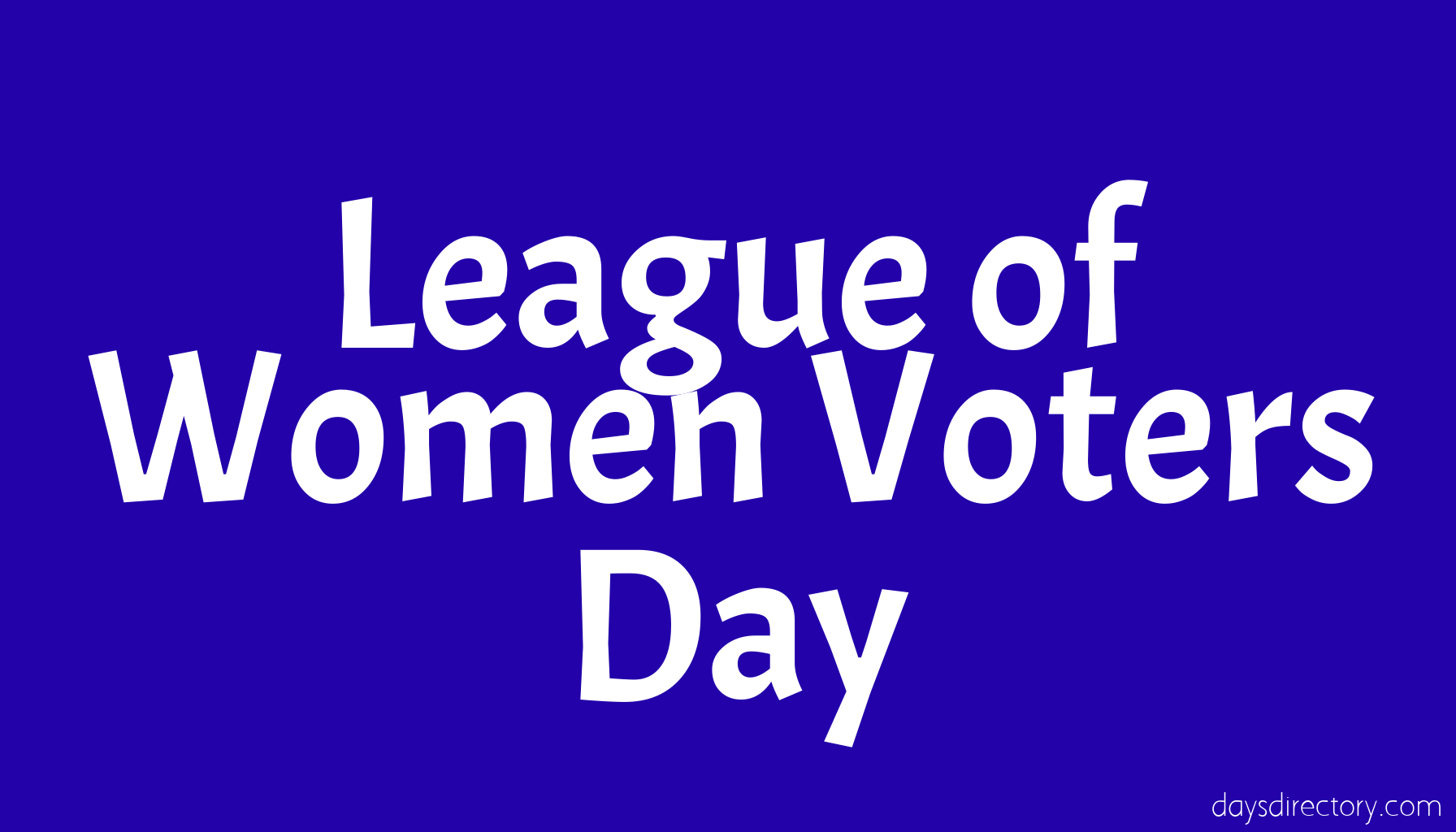 League of Women Voters Day