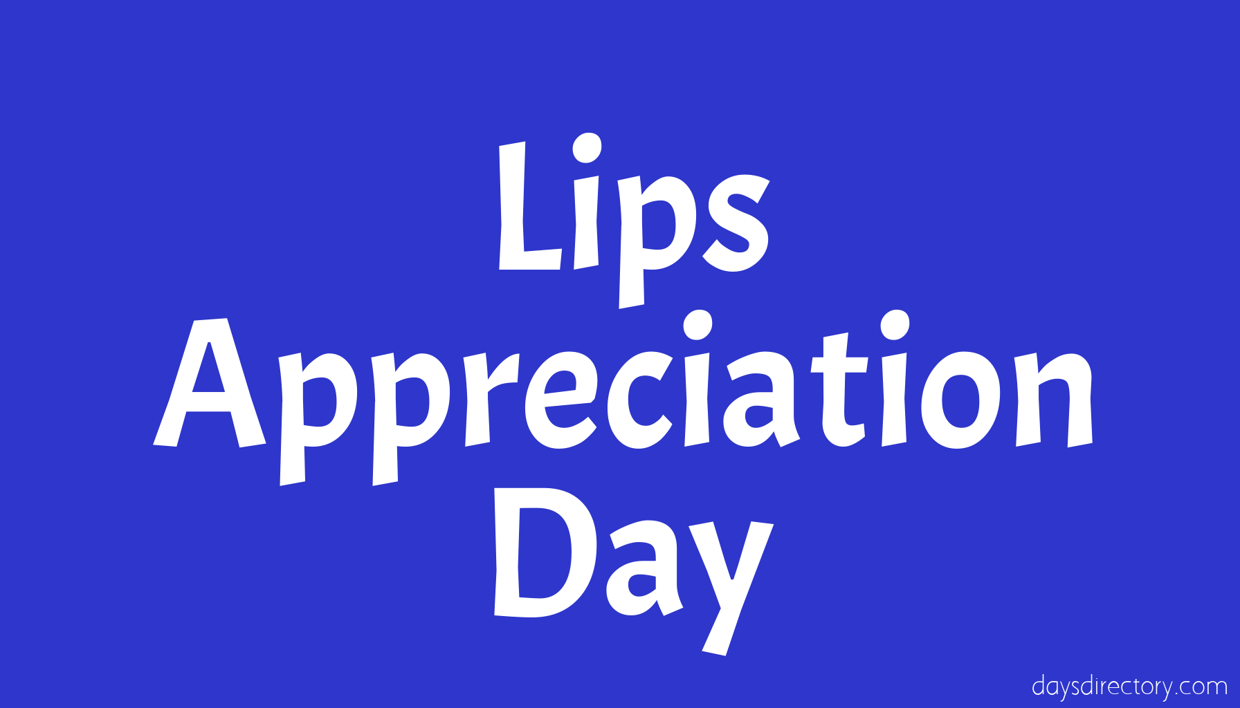 Lips Appreciation Day