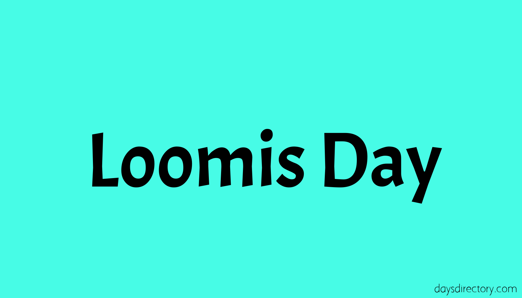 Loomis Day
