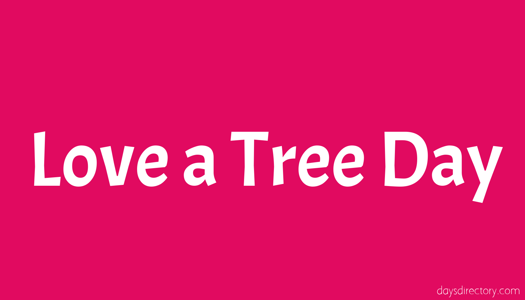 Love a Tree Day