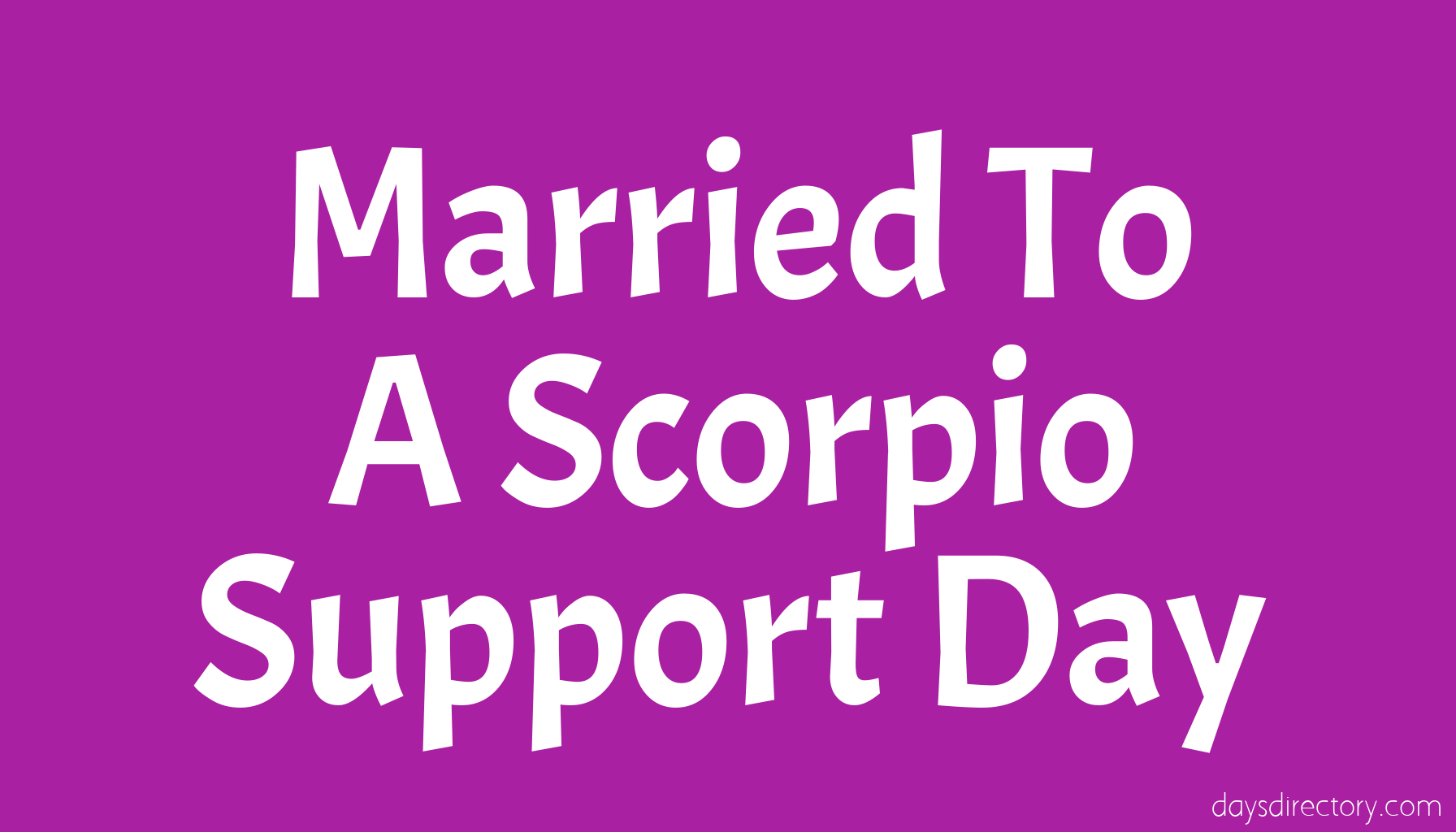 Married To A Scorpio Support Day