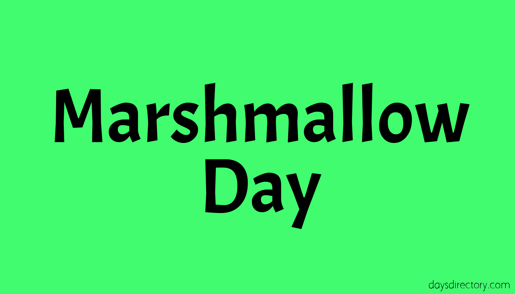 Marshmallow Day