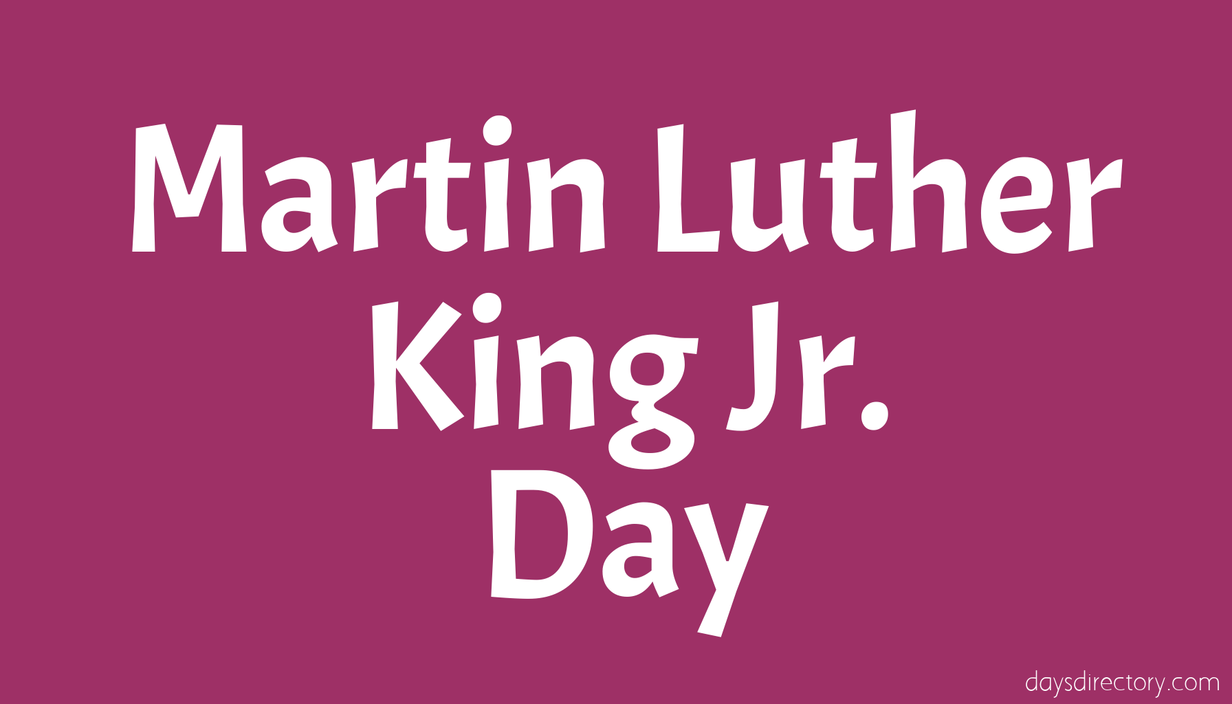 Martin Luther King Jr. Day