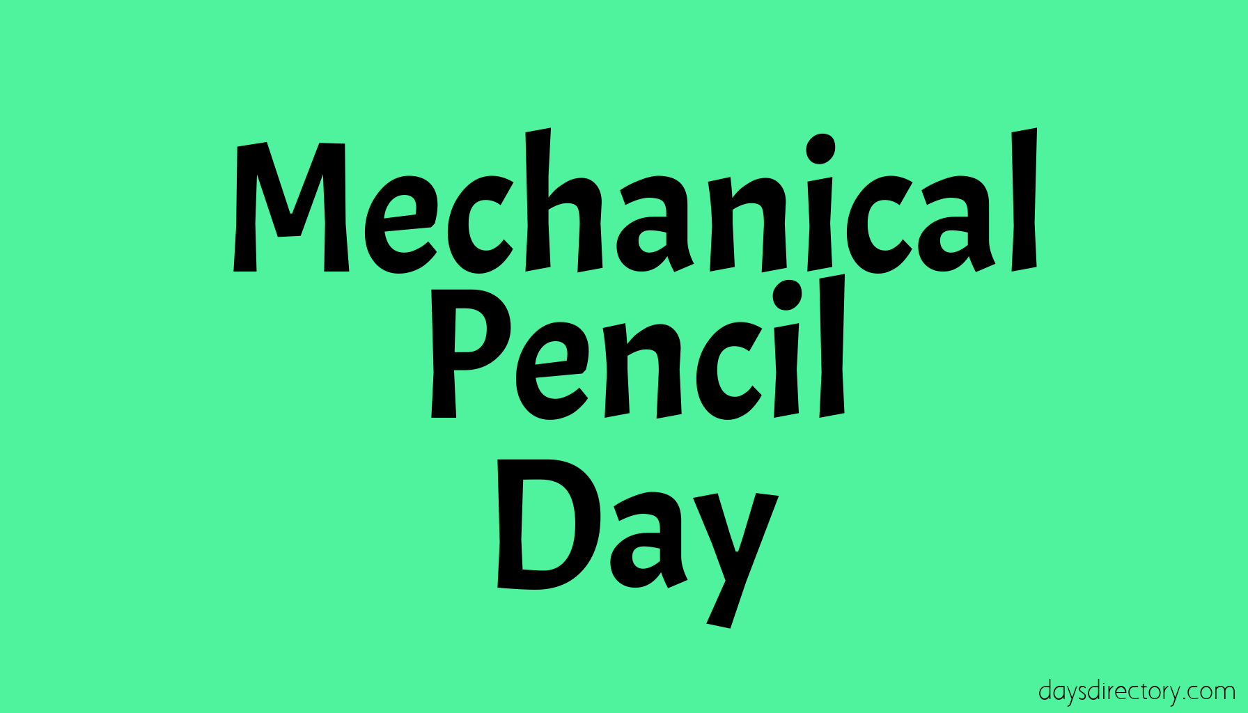 Mechanical Pencil Day