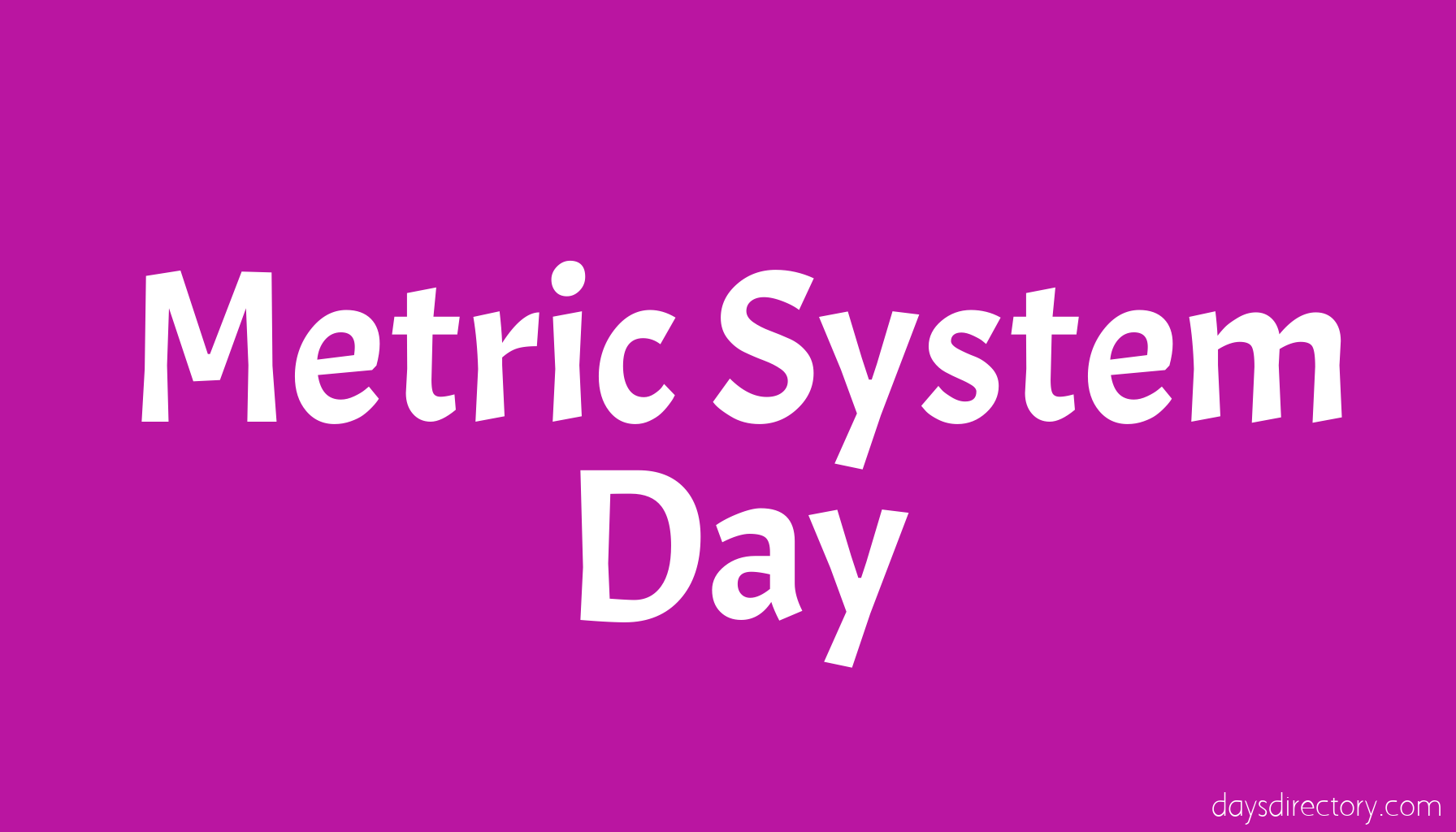 Metric System Day
