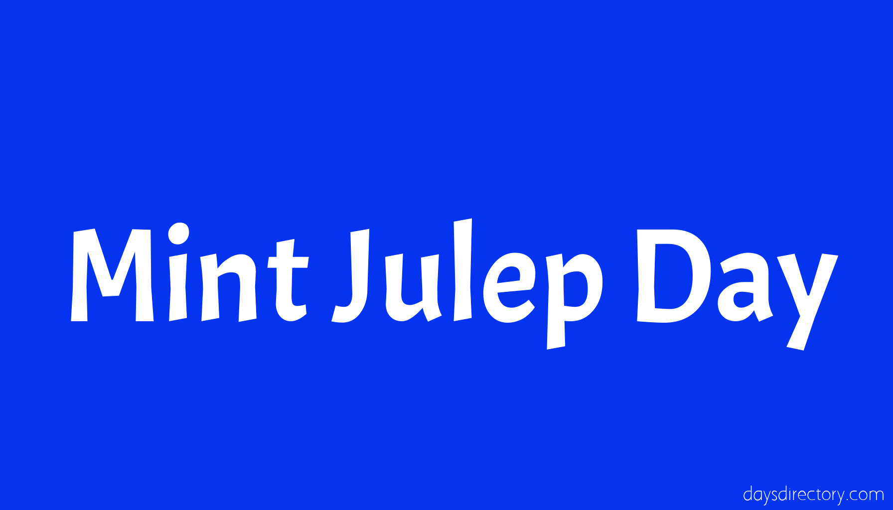 Mint Julep Day