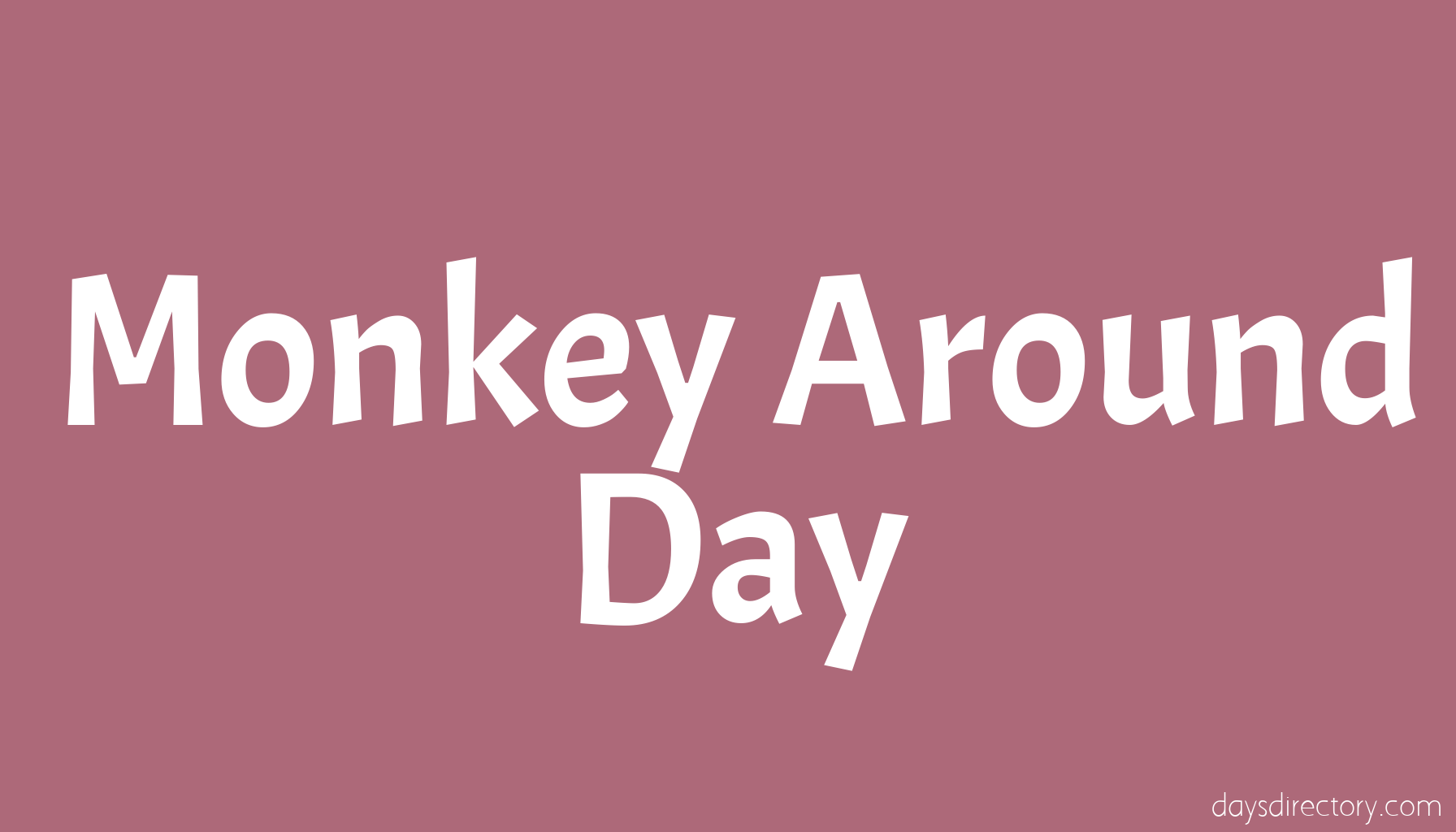 Monkey Around Day