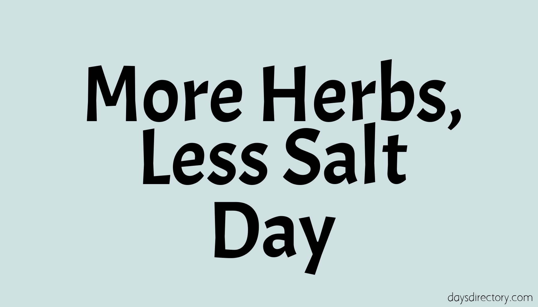 More Herbs, Less Salt Day
