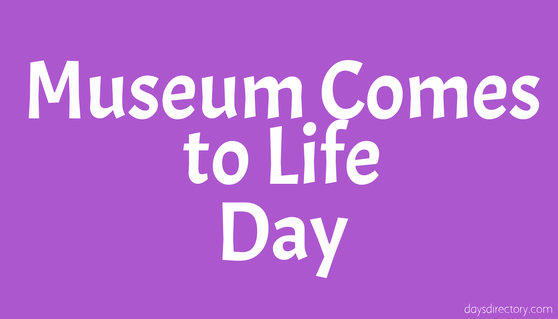 Museum Comes to Life Day