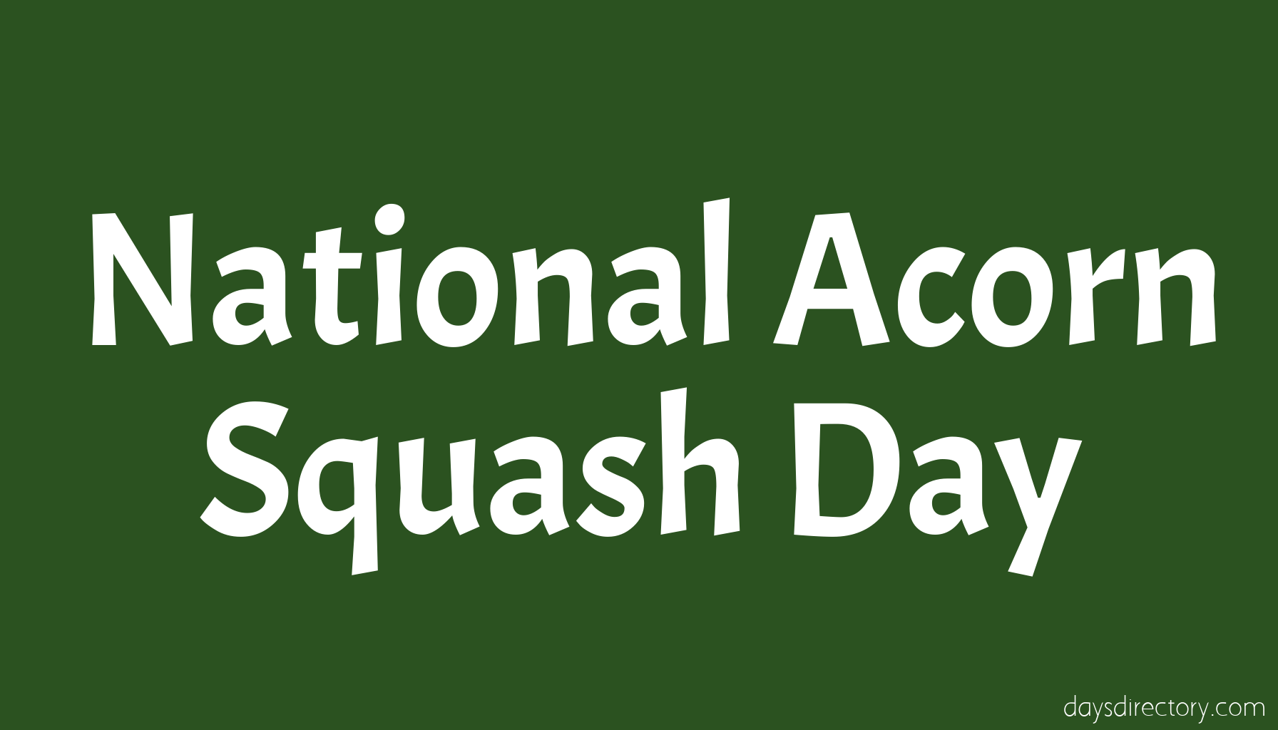 National Acorn Squash Day