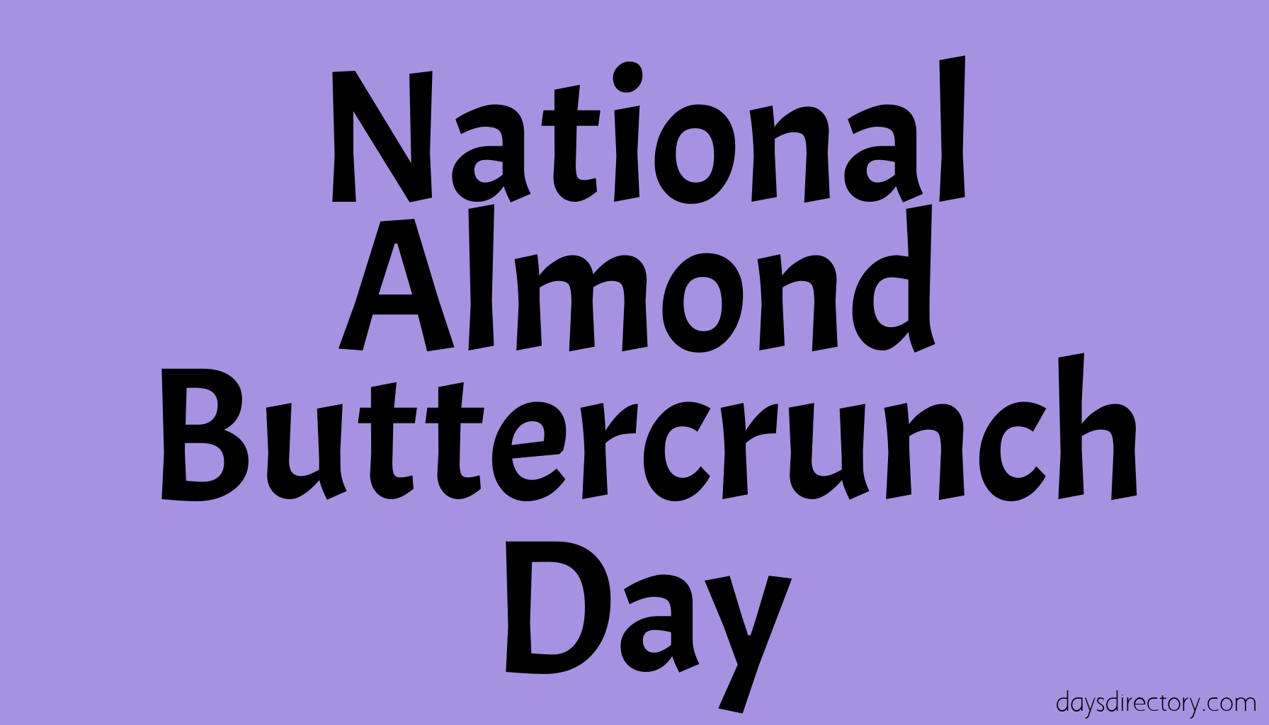 National Almond Buttercrunch Day