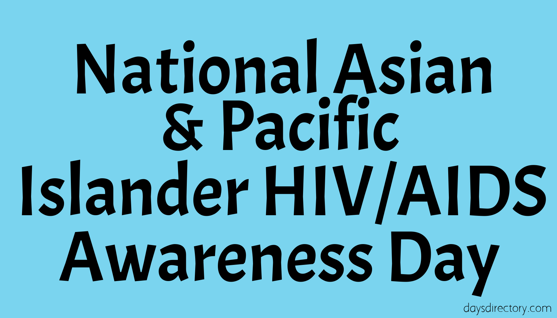 National Asian & Pacific Islander HIV/AIDS Awareness Day
